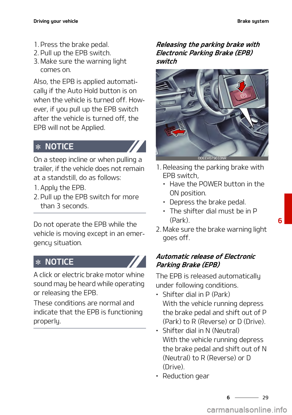 KIA NIRO EV 2021  Owners Manual ��
�
�
�%�S�J�W�J�O�H��Z�P�V�S��W�F�I�J�D�M�F�#�S�B�L�F��T�Z�T�U�F�N
�� �1�S�F�T�T��U�I�F��C�S�B�L�F��Q�F�E�B�M�
�� �1�V�M�M��V�Q��U�I�F��&�1�#��T�X�J�U�D�I�
�� �.�B�L�F��T�V�S�