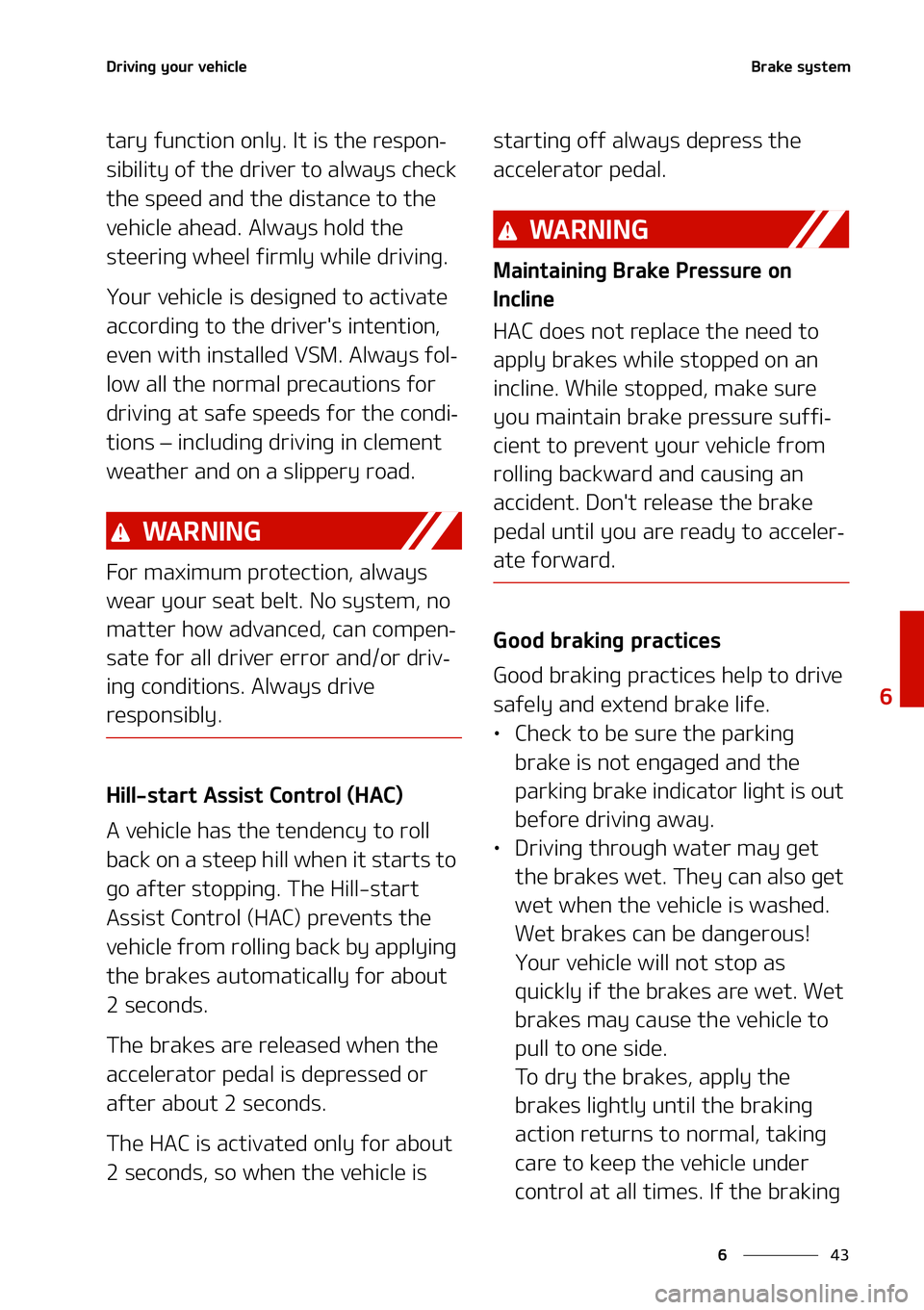 KIA NIRO EV 2021  Owners Manual ��
�
�
�%�S�J�W�J�O�H��Z�P�V�S��W�F�I�J�D�M�F�#�S�B�L�F��T�Z�T�U�F�N
�U�B�S�Z��G�V�O�D�U�J�P�O��P�O�M�Z���*�U��J�T��U�I�F��S�F�T�Q�P�O-
�T�J�C�J�M�J�U�Z��P�G��U�I�F��E�S�J�W�F�S��U�P
