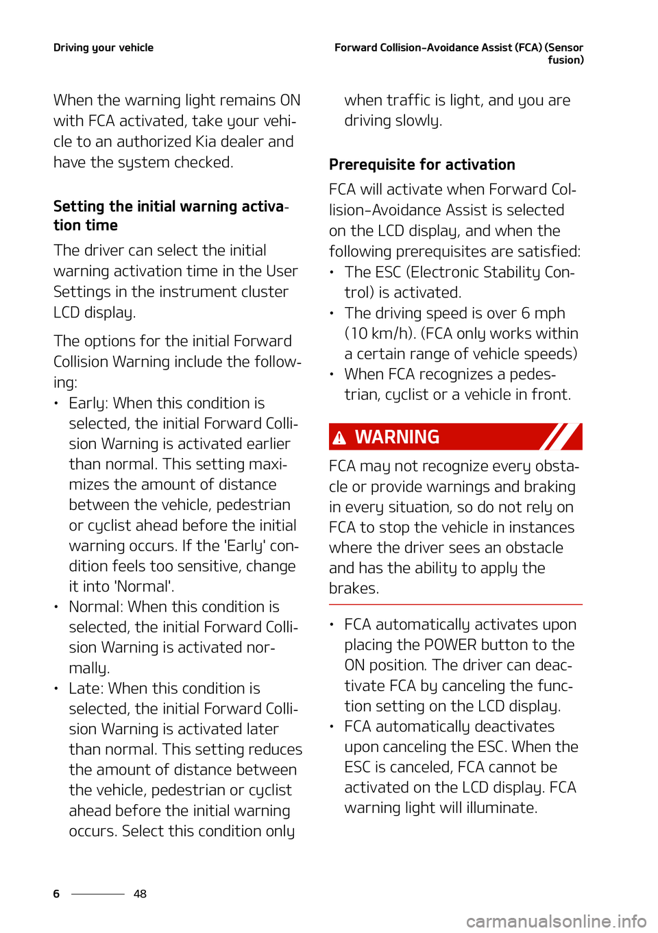 KIA NIRO EV 2021  Owners Manual �%�S�J�W�J�O�H��Z�P�V�S��W�F�I�J�D�M�F
��
�
��P�S�X�B�S�E��$�P�M�M�J�T�J�P�O��"�W�P�J�E�B�O�D�F��"�T�T�J�T�U��	��$�"�
��	�4�F�O�T�P�S
�G�V�T�J�P�O�

�8�I�F�O��U�I�F��X�B�S�O�J�O�H��M�J�