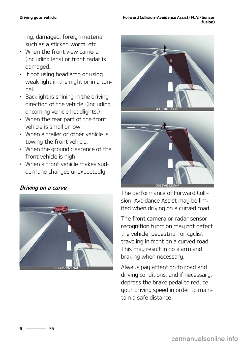 KIA NIRO EV 2021  Owners Manual �%�S�J�W�J�O�H��Z�P�V�S��W�F�I�J�D�M�F
��
�
��P�S�X�B�S�E��$�P�M�M�J�T�J�P�O��"�W�P�J�E�B�O�D�F��"�T�T�J�T�U��	��$�"�
��	�4�F�O�T�P�S
�G�V�T�J�P�O�

�J�O�H�
��E�B�N�B�H�F�E�
��G�P�S�F�J�