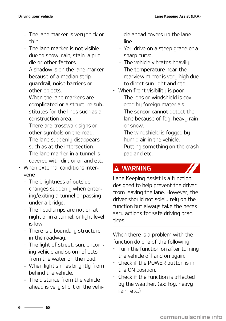 KIA NIRO EV 2021  Owners Manual �%�S�J�W�J�O�H��Z�P�V�S��W�F�I�J�D�M�F
��
�
�-�B�O�F��,�F�F�Q�J�O�H��"�T�T�J�T�U��	�-�,�"�

� �5�I�F��M�B�O�F��N�B�S�L�F�S��J�T��W�F�S�Z��U�I�J�D�L��P�S�
�U�I�J�O�
� �5�I�F��M�B�O�F