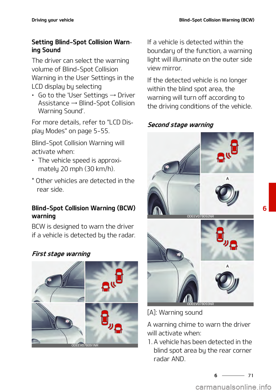 KIA NIRO EV 2021  Owners Manual ��
�
�
�%�S�J�W�J�O�H��Z�P�V�S��W�F�I�J�D�M�F�#�M�J�O�E��4�Q�P�U��$�P�M�M�J�T�J�P�O��8�B�S�O�J�O�H��	�#�$�8�

�4�F�U�U�J�O�H��#�M�J�O�E��4�Q�P�U��$�P�M�M�J�T�J�P�O��8�B�S�O-
�J�O�H��4�P