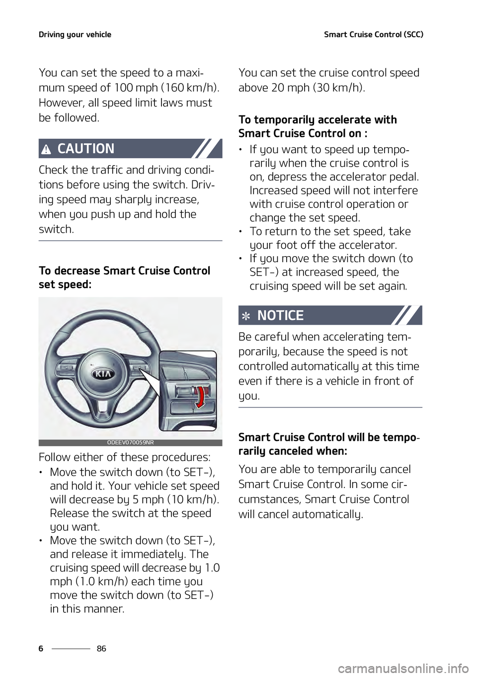 KIA NIRO EV 2021  Owners Manual �%�S�J�W�J�O�H��Z�P�V�S��W�F�I�J�D�M�F
��
�
�4�N�B�S�U��$�S�V�J�T�F��$�P�O�U�S�P�M��	�4�$�$�

�:�P�V��D�B�O��T�F�U��U�I�F��T�Q�F�F�E��U�P��B��N�B�Y�J-
�N�V�N��T�Q�F�F�E��P�G�����