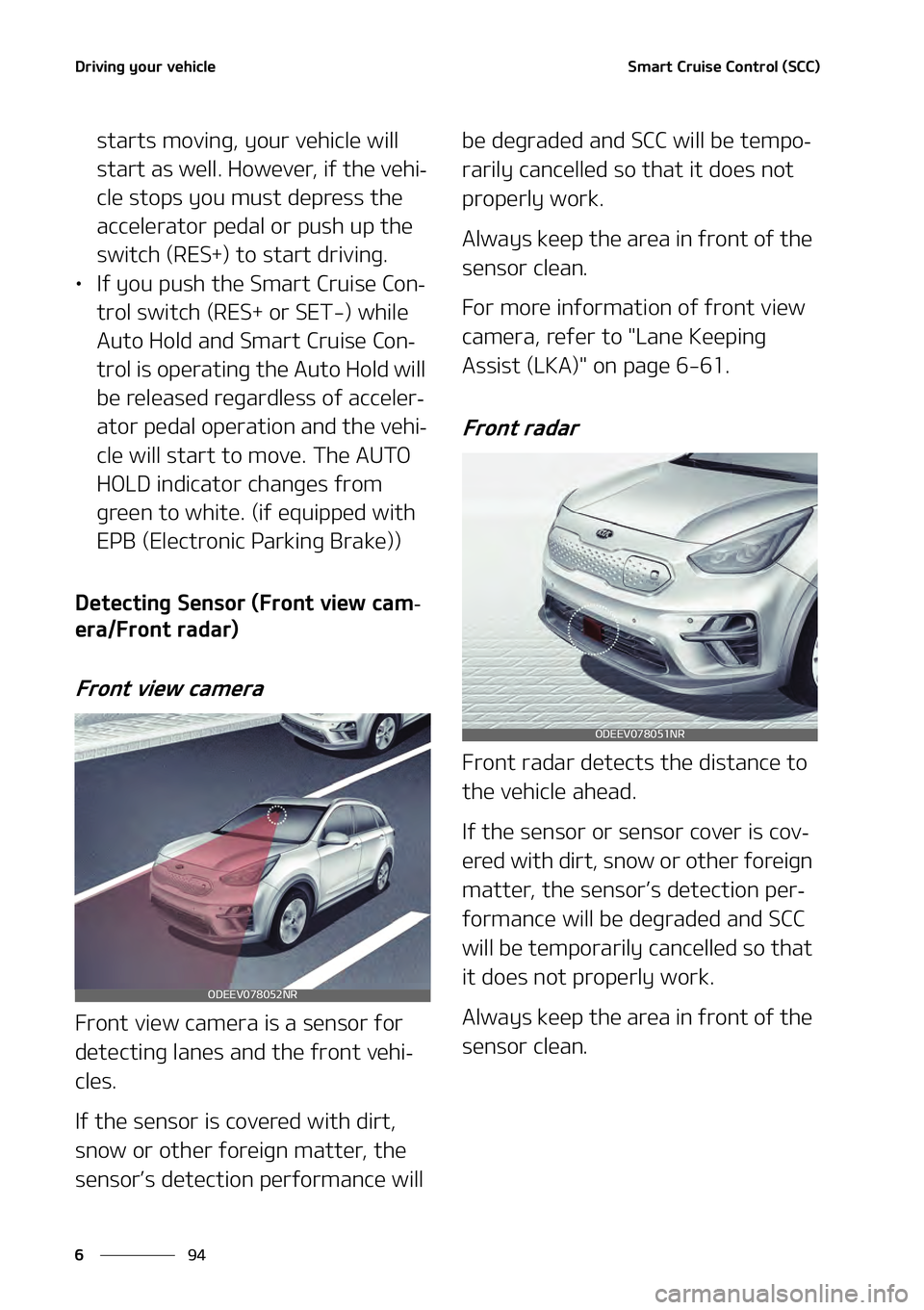 KIA NIRO EV 2021  Owners Manual �%�S�J�W�J�O�H��Z�P�V�S��W�F�I�J�D�M�F
��
�
�4�N�B�S�U��$�S�V�J�T�F��$�P�O�U�S�P�M��	�4�$�$�

�T�U�B�S�U�T��N�P�W�J�O�H�
��Z�P�V�S��W�F�I�J�D�M�F��X�J�M�M�
�T�U�B�S�U��B�T��X�F�M�M���