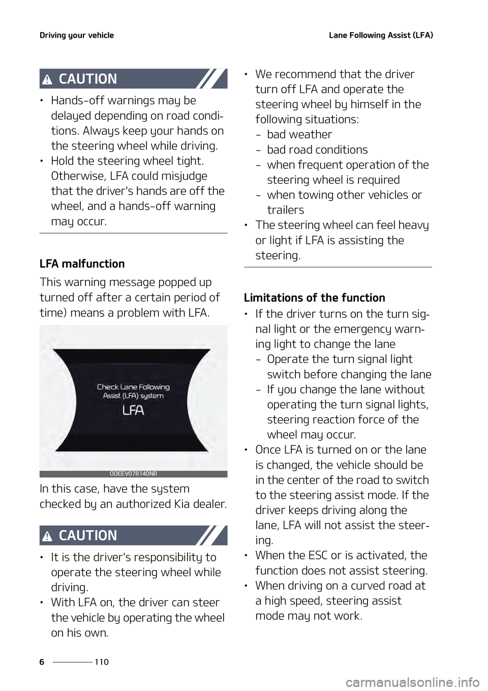 KIA NIRO EV 2021  Owners Manual �%�S�J�W�J�O�H��Z�P�V�S��W�F�I�J�D�M�F
���
�
�-�B�O�F���P�M�M�P�X�J�O�H��"�T�T�J�T�U��	�-��"�

�$�"�6�5�*�0�/
LÜ �)�B�O�E�T��P�G�G��X�B�S�O�J�O�H�T��N�B�Z��C�F�
�E�F�M�B�Z�F�E��E�F�Q