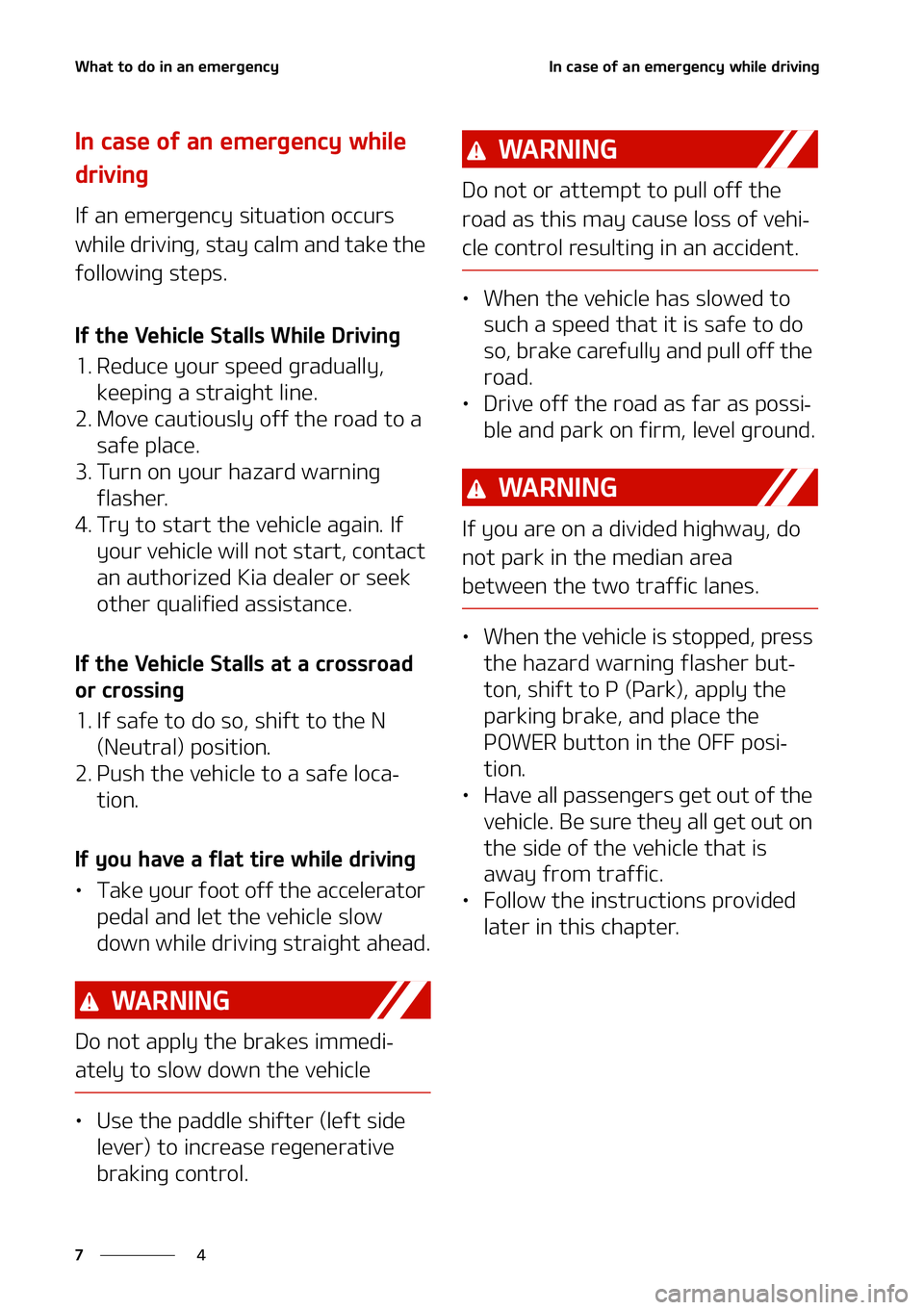 KIA NIRO EV 2021  Owners Manual �8�I�B�U��U�P��E�P��J�O��B�O��F�N�F�S�H�F�O�D�Z
�
�
�*�O��D�B�T�F��P�G��B�O��F�N�F�S�H�F�O�D�Z��X�I�J�M�F��E�S�J�W�J�O�H
�*�O��D�B�T�F��P�G��B�O��F�N�F�S�H�F�O�D�Z��X�I�J�M�F�
�E�S�