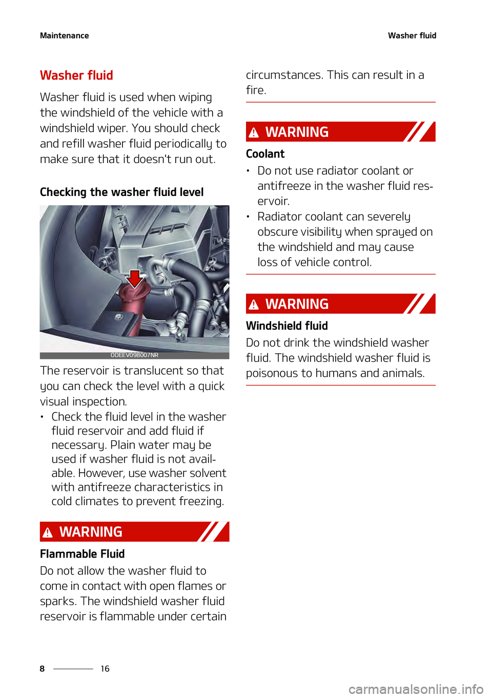 KIA NIRO EV 2021  Owners Manual �.�B�J�O�U�F�O�B�O�D�F
��
�
�8�B�T�I�F�S��G�M�V�J�E
�8�B�T�I�F�S��G�M�V�J�E
�8�B�T�I�F�S��G�M�V�J�E��J�T��V�T�F�E��X�I�F�O��X�J�Q�J�O�H�
�U�I�F��X�J�O�E�T�I�J�F�M�E��P�G��U�I�F��W�F�I�J