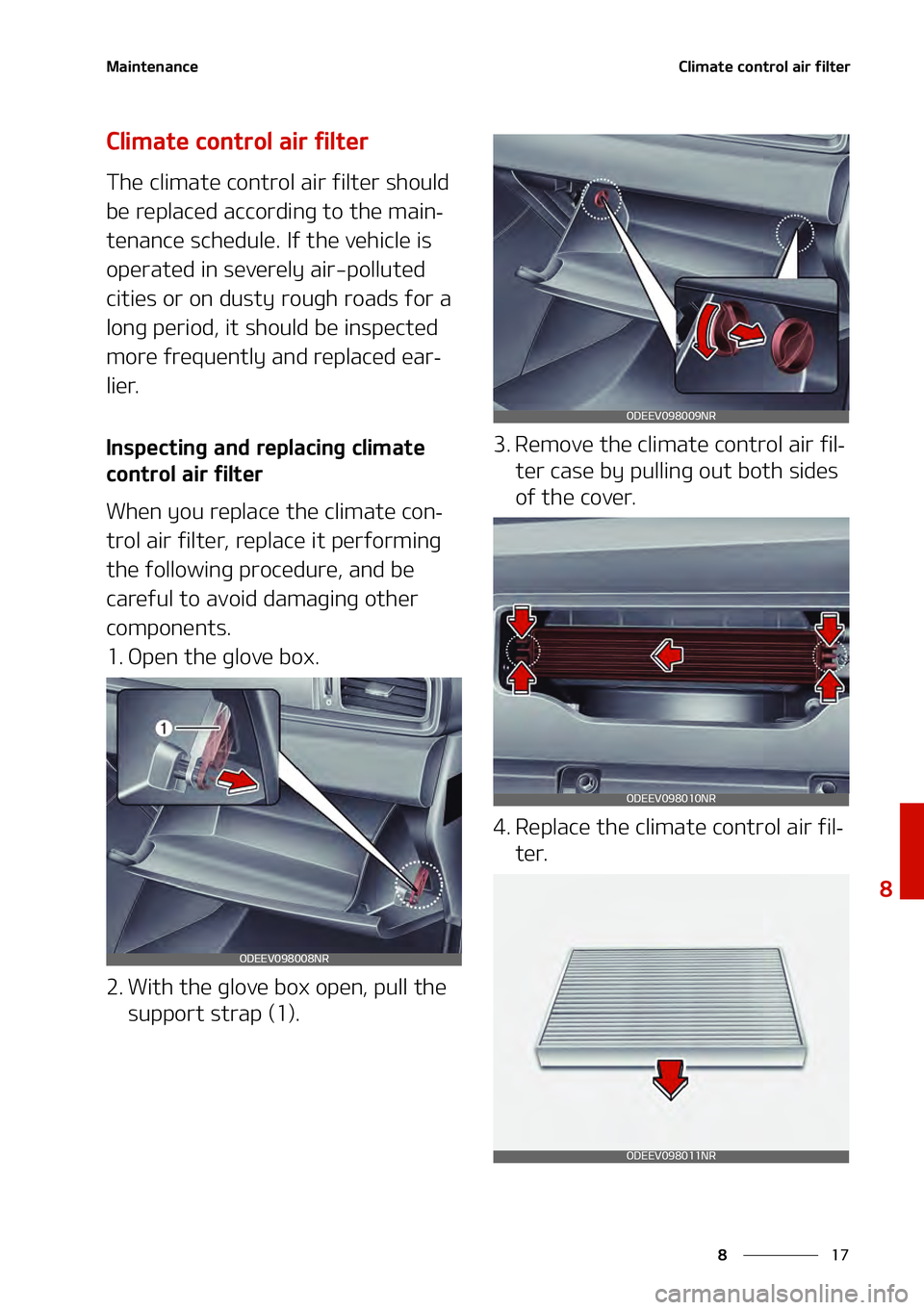 KIA NIRO EV 2021  Owners Manual ��
�
�
�.�B�J�O�U�F�O�B�O�D�F�$�M�J�N�B�U�F��D�P�O�U�S�P�M��B�J�S��G�J�M�U�F�S
�$�M�J�N�B�U�F��D�P�O�U�S�P�M��B�J�S��G�J�M�U�F�S
�5�I�F��D�M�J�N�B�U�F��D�P�O�U�S�P�M��B�J�S��G�J�M�U�F�S�