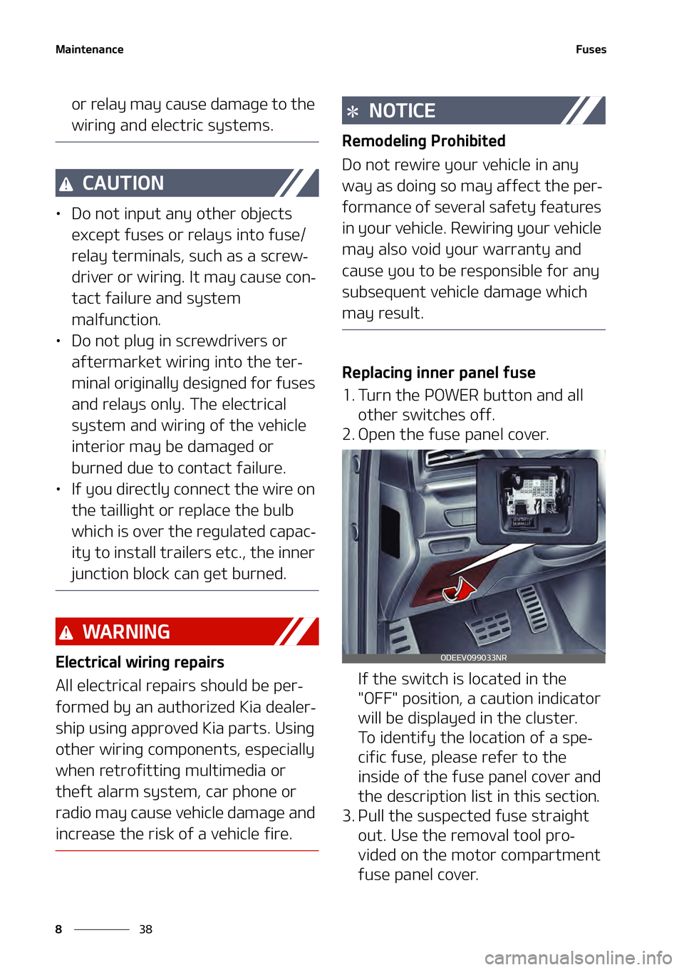 KIA NIRO EV 2021  Owners Manual �.�B�J�O�U�F�O�B�O�D�F
��
�
��V�T�F�T
�P�S��S�F�M�B�Z��N�B�Z��D�B�V�T�F��E�B�N�B�H�F��U�P��U�I�F�
�X�J�S�J�O�H��B�O�E��F�M�F�D�U�S�J�D��T�Z�T�U�F�N�T�
�$�"�6�5�*�0�/
LÜ �%�P��O�P�U��