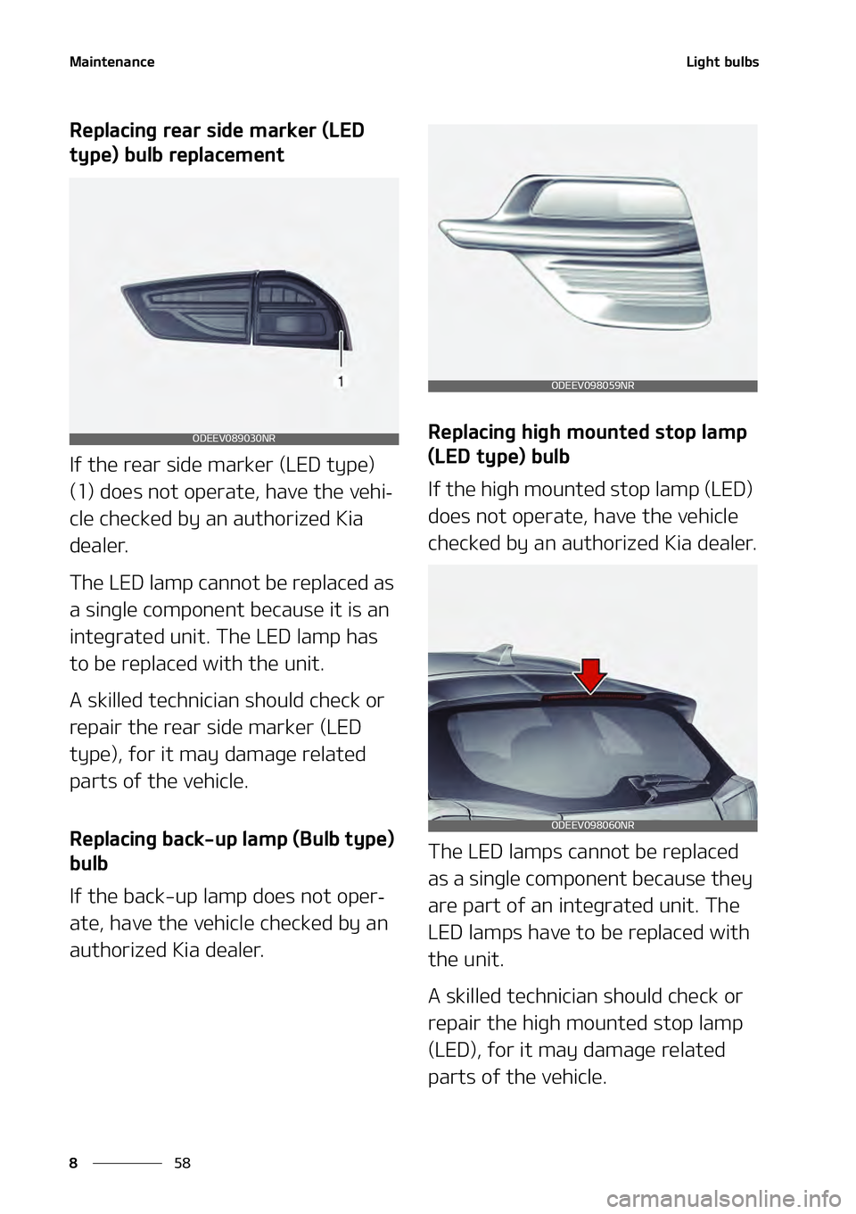 KIA NIRO EV 2021  Owners Manual �.�B�J�O�U�F�O�B�O�D�F
��
�
�-�J�H�I�U��C�V�M�C�T
�3�F�Q�M�B�D�J�O�H��S�F�B�S��T�J�E�F��N�B�S�L�F�S��	�-�&�%�
�U�Z�Q�F�
��C�V�M�C��S�F�Q�M�B�D�F�N�F�O�U
�*�G��U�I�F��S�F�B�S��T�J�E�F��N