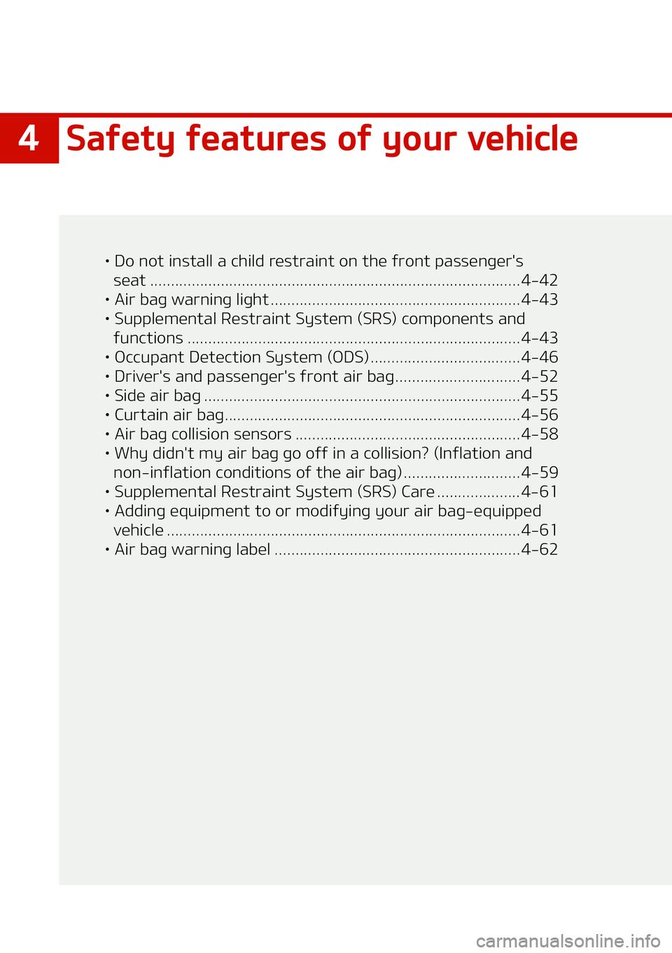 KIA NIRO EV 2021 Manual Online ��4�B�G�F�U�Z��G�F�B�U�V�S�F�T��P�G��Z�P�V�S��W�F�I�J�D�M�F
LÜ��%�P��O�P�U��J�O�T�U�B�M�M��B��D�I�J�M�E��S�F�T�U�S�B�J�O�U��P�O��U�I�F��G�S�P�O�U��Q�B�T�T�F�O�H�F�S��T
�T�F�B�U ���