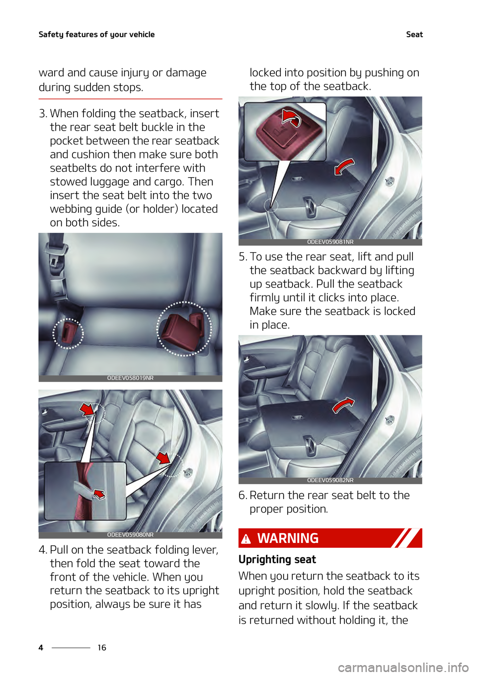 KIA NIRO EV 2021  Owners Manual �4�B�G�F�U�Z��G�F�B�U�V�S�F�T��P�G��Z�P�V�S��W�F�I�J�D�M�F
��
�
�4�F�B�U
�X�B�S�E��B�O�E��D�B�V�T�F��J�O�K�V�S�Z��P�S��E�B�N�B�H�F�
�E�V�S�J�O�H��T�V�E�E�F�O��T�U�P�Q�T�
�� �8�I�F�O�