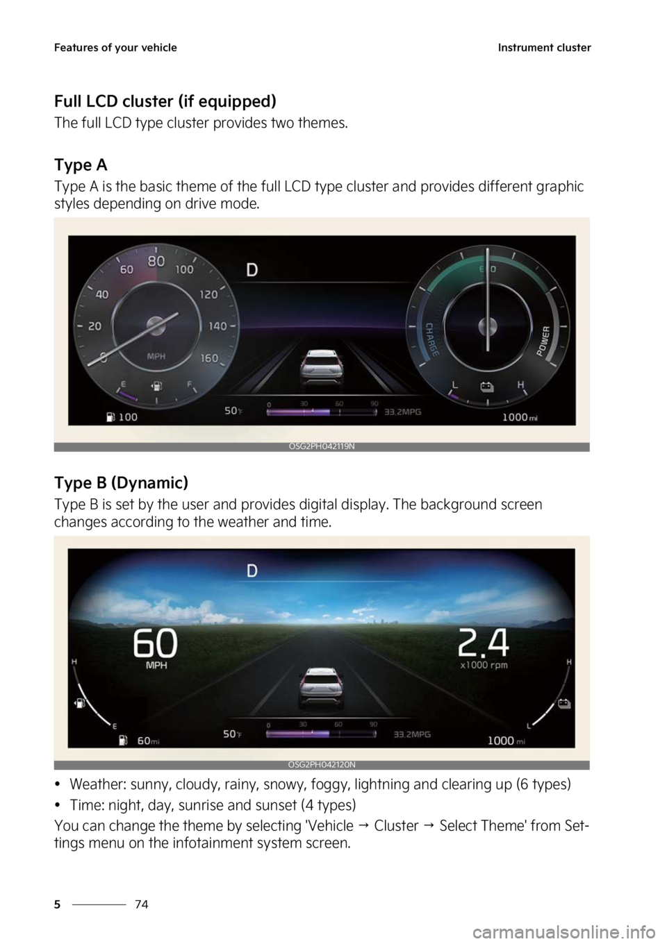 KIA NIRO 2023  Owners Manual ��F�B�U�V�S�F�T��P�G��Z�P�V�S��W�F�I�J�D�M�F
��
�
�*�O�T�U�S�V�N�F�O�U��D�M�V�T�U�F�S
��V�M�M��-�$�%��D�M�V�T�U�F�S��	�J�G��F�R�V�J�Q�Q�F�E�

�5�I�F��G�V�M�M��-�$�%��U�Z�Q�F��D�M�V�T�