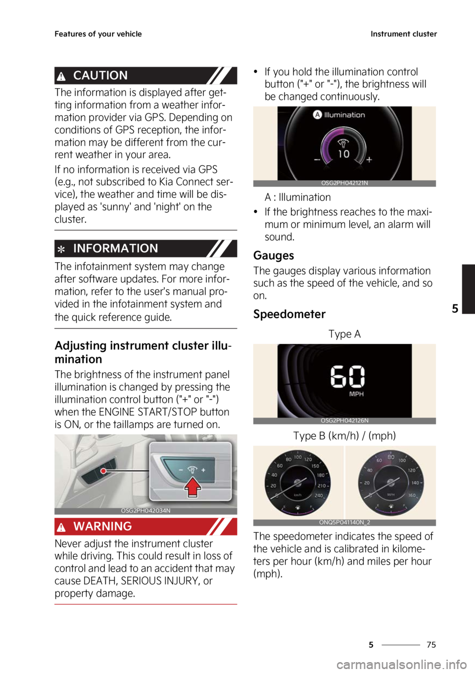 KIA NIRO 2023  Owners Manual ��
�
�
��F�B�U�V�S�F�T��P�G��Z�P�V�S��W�F�I�J�D�M�F�*�O�T�U�S�V�N�F�O�U��D�M�V�T�U�F�S
�$�"�6�5�*�0�/
�5�I�F��J�O�G�P�S�N�B�U�J�P�O��J�T��E�J�T�Q�M�B�Z�F�E��B�G�U�F�S��H�F�U-
�U�J�O�H��