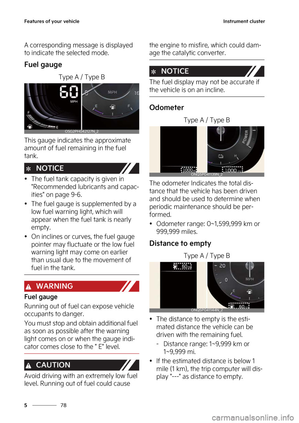 KIA NIRO 2023  Owners Manual ��F�B�U�V�S�F�T��P�G��Z�P�V�S��W�F�I�J�D�M�F
��
�
�*�O�T�U�S�V�N�F�O�U��D�M�V�T�U�F�S
�"��D�P�S�S�F�T�Q�P�O�E�J�O�H��N�F�T�T�B�H�F��J�T��E�J�T�Q�M�B�Z�F�E�
�U�P��J�O�E�J�D�B�U�F��U�I�F�