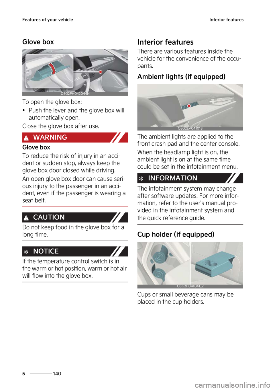 KIA NIRO 2023  Owners Manual ��F�B�U�V�S�F�T��P�G��Z�P�V�S��W�F�I�J�D�M�F
���
�
�*�O�U�F�S�J�P�S��G�F�B�U�V�S�F�T
�(�M�P�W�F��C�P�Y
�5�P��P�Q�F�O��U�I�F��H�M�P�W�F��C�P�Y�
