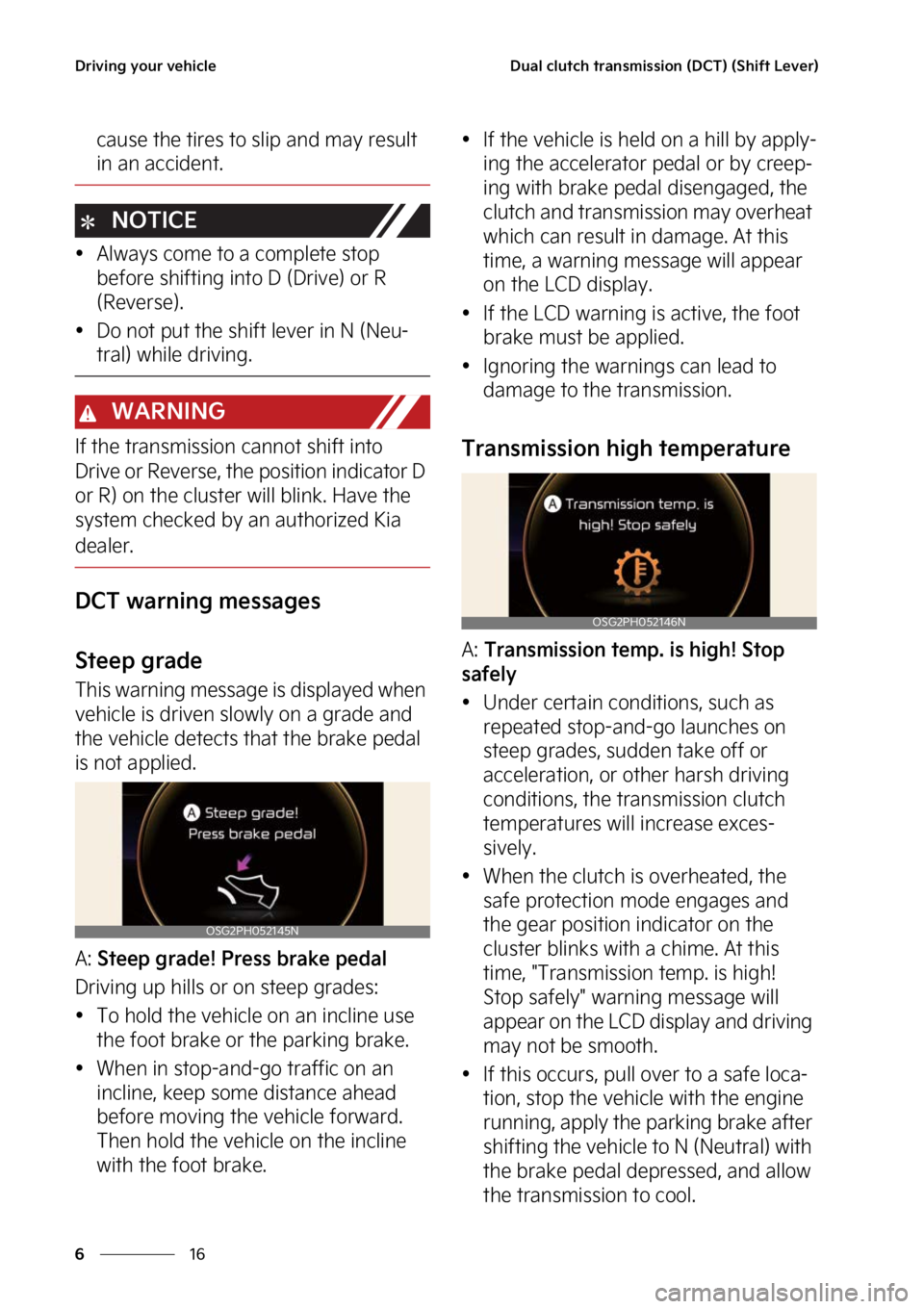 KIA NIRO 2023  Owners Manual �%�S�J�W�J�O�H��Z�P�V�S��W�F�I�J�D�M�F
��
�
�%�V�B�M��D�M�V�U�D�I��U�S�B�O�T�N�J�T�T�J�P�O��	�%�$�5�
��	�4�I�J�G�U��-�F�W�F�S�

�D�B�V�T�F��U�I�F��U�J�S�F�T��U�P��T�M�J�Q��B�O�E��N�B�Z
