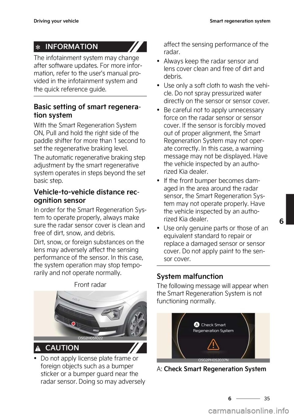 KIA NIRO 2023  Owners Manual ��
�
�
�%�S�J�W�J�O�H��Z�P�V�S��W�F�I�J�D�M�F�4�N�B�S�U��S�F�H�F�O�F�S�B�U�J�P�O��T�Z�T�U�F�N
�*�/��0�3�.�"�5�*�0�/
�5�I�F��J�O�G�P�U�B�J�O�N�F�O�U��T�Z�T�U�F�N��N�B�Z��D�I�B�O�H�F�
�B�G
