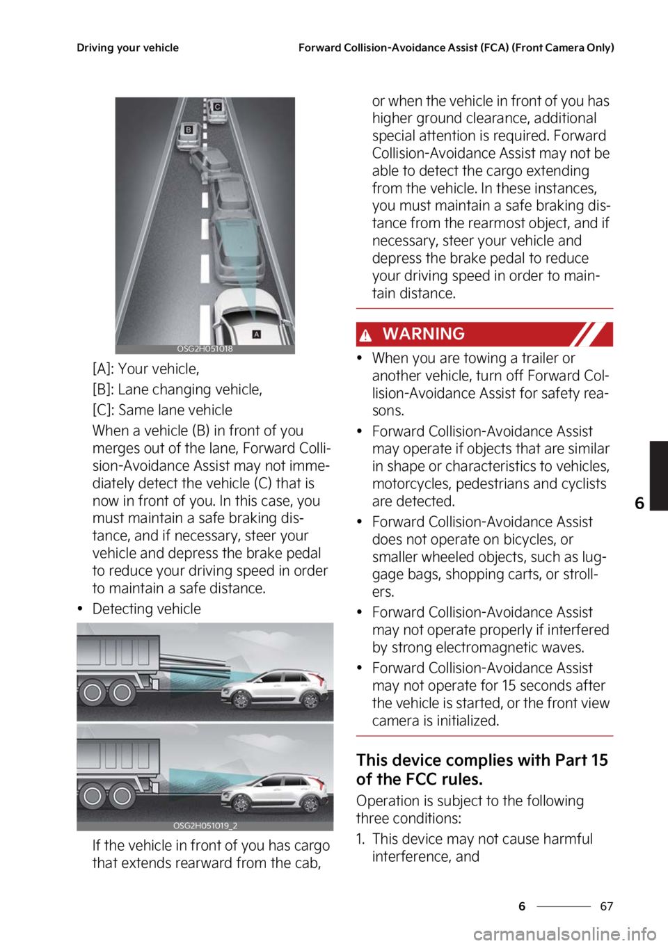 KIA NIRO 2023  Owners Manual ��
�
�
�%�S�J�W�J�O�H��Z�P�V�S��W�F�I�J�D�M�F��P�S�X�B�S�E��$�P�M�M�J�T�J�P�O��"�W�P�J�E�B�O�D�F��"�T�T�J�T�U��	��$�"�
��	��S�P�O�U��$�B�N�F�S�B��0�O�M�Z�

�<�"�>���:�P�V�S��W�F�I�J