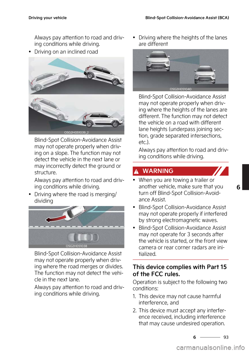 KIA NIRO 2023  Owners Manual ��
�
�
�%�S�J�W�J�O�H��Z�P�V�S��W�F�I�J�D�M�F�#�M�J�O�E��4�Q�P�U��$�P�M�M�J�T�J�P�O��"�W�P�J�E�B�O�D�F��"�T�T�J�T�U��	�#�$�"�

�"�M�X�B�Z�T��Q�B�Z��B�U�U�F�O�U�J�P�O��U�P��S�P�B�E��B�O