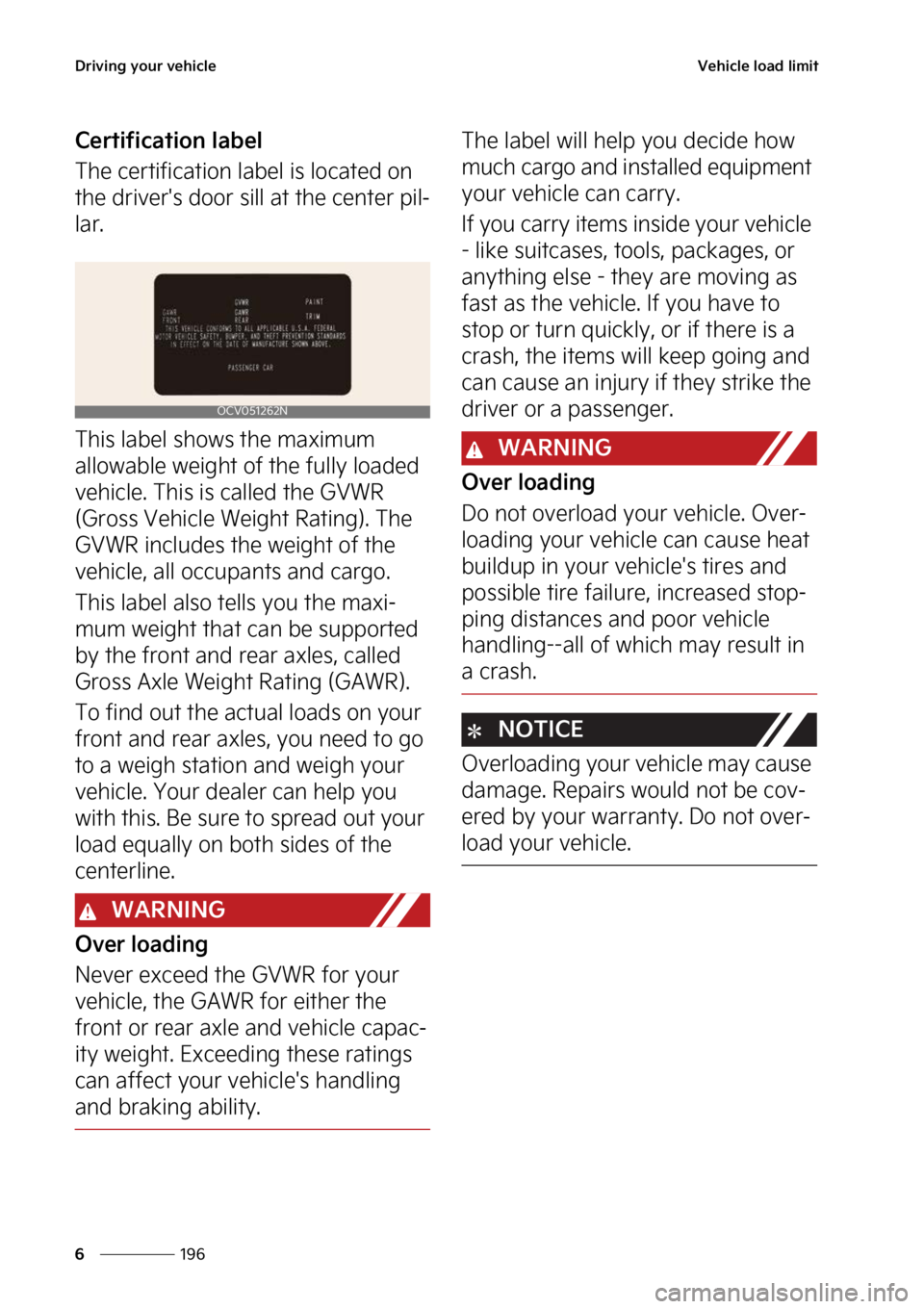 KIA NIRO 2023  Owners Manual �%�S�J�W�J�O�H��Z�P�V�S��W�F�I�J�D�M�F
���
�
�7�F�I�J�D�M�F��M�P�B�E��M�J�N�J�U
�$�F�S�U�J�G�J�D�B�U�J�P�O��M�B�C�F�M
�5�I�F��D�F�S�U�J�G�J�D�B�U�J�P�O��M�B�C�F�M��J�T��M�P�D�B�U�F�E��P�