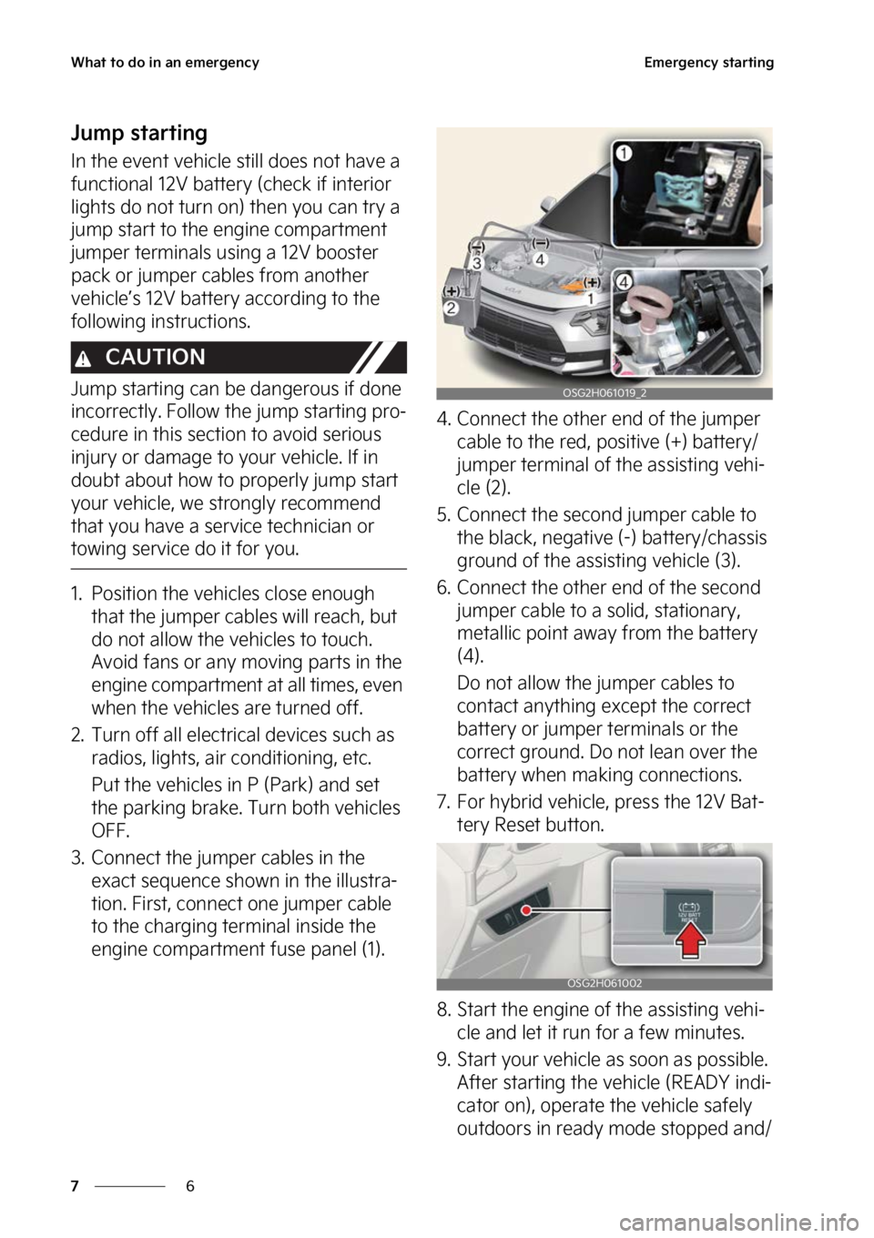 KIA NIRO 2023  Owners Manual �8�I�B�U��U�P��E�P��J�O��B�O��F�N�F�S�H�F�O�D�Z
�
�
�&�N�F�S�H�F�O�D�Z��T�U�B�S�U�J�O�H
�+�V�N�Q��T�U�B�S�U�J�O�H
�*�O��U�I�F��F�W�F�O�U��W�F�I�J�D�M�F��T �U�J�M�M��E�P�F�T��O�P�U��I�B