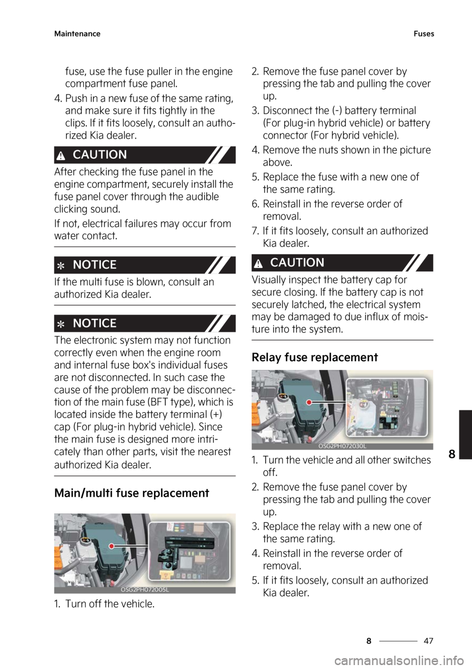 KIA NIRO 2023  Owners Manual ��
�
�
�.�B�J�O�U�F�O�B�O�D�F��V�T�F�T
�G�V�T�F�
��V�T�F��U�I�F��G�V�T�F��Q�V�M�M�F�S��J�O��U�I�F��F�O�H�J�O�F�
�D�P�N�Q�B�S�U�N�F�O�U��G�V�T�F��Q�B�O�F�M�
�� �1�V�T�I��J�O��B��O�