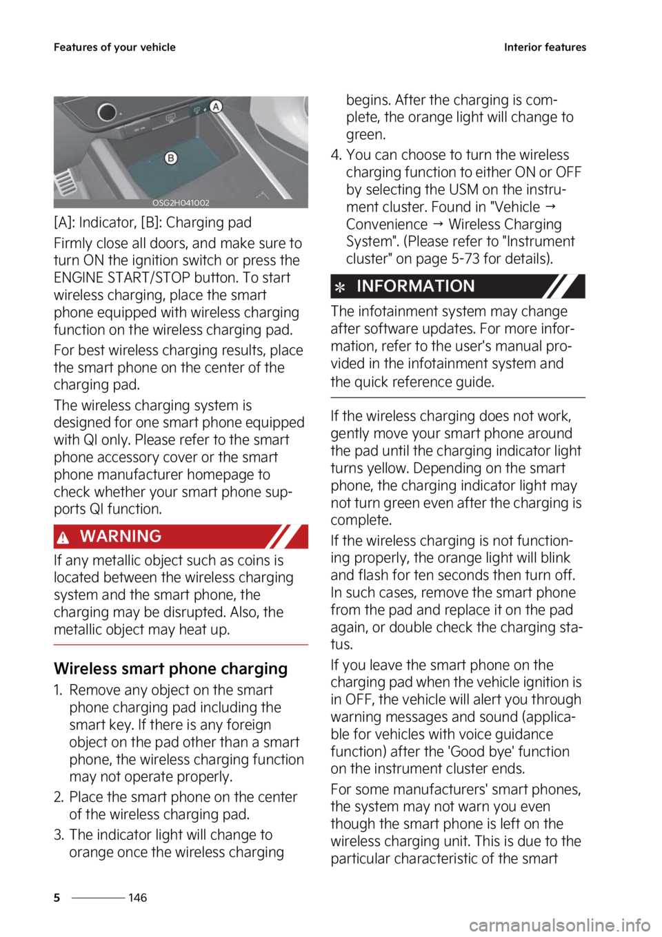 KIA NIRO 2022  Owners Manual ��F�B�U�V�S�F�T��P�G��Z�P�V�S��W�F�I�J�D�M�F
���
�
�*�O�U�F�S�J�P�S��G�F�B�U�V�S�F�T
�<�"�>���*�O�E�J�D�B�U�P�S�
��<�# �>���$�I�B�S�H�J�O�H��Q�B�E
��J�S�N�M�Z��D�M�P�T�F��B�M�M��E�P