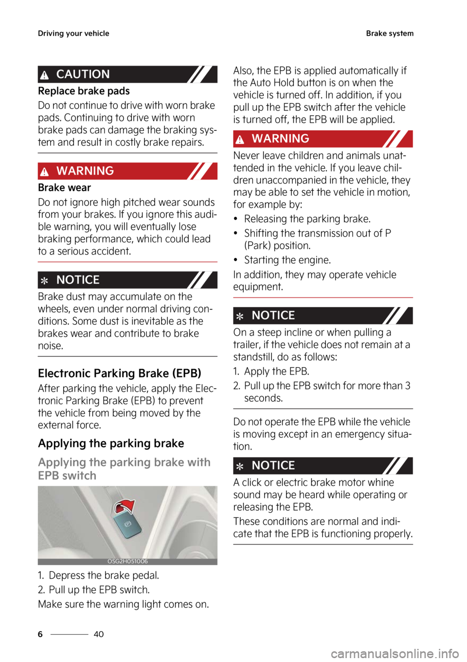 KIA NIRO 2022  Owners Manual �%�S�J�W�J�O�H��Z�P�V�S��W�F�I�J�D�M�F
��
�
�#�S�B�L�F��T�Z�T�U�F�N
�$�"�6�5�*�0�/
�3�F�Q�M�B�D�F��C�S�B�L�F��Q�B�E�T
�%�P��O�P�U��D�P�O�U�J�O�V�F��U�P��E�S�J�W�F��X�J�U�I��X�P�S�O��C�S
