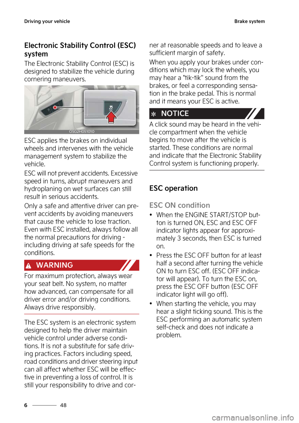 KIA NIRO 2022  Owners Manual �%�S�J�W�J�O�H��Z�P�V�S��W�F�I�J�D�M�F
��
�
�#�S�B�L�F��T�Z�T�U�F�N
�&�M�F�D�U�S�P�O�J�D��4�U�B�C�J�M�J�U�Z��$�P�O�U�S�P�M��	�&�4�$�
�
�T�Z�T�U�F�N
�5�I�F��&�M�F�D�U�S�P�O�J�D��4�U�B�C�J�M