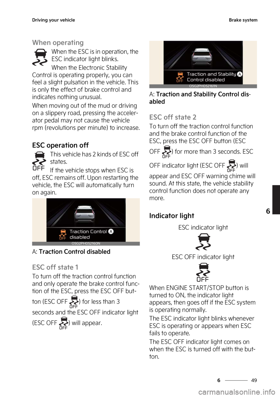 KIA NIRO 2022  Owners Manual ��
�
�
�%�S�J�W�J�O�H��Z�P�V�S��W�F�I�J�D�M�F�#�S�B�L�F��T�Z�T�U�F�N
�8�I�F�O��P�Q�F�S�B�U�J�O�H
�8�I�F�O��U�I�F��&�4�$��J�T��J�O��P�Q�F�S�B�U�J�P�O�
��U�I�F�
�&�4�$��J�O�E�J�D�B�U�P�S