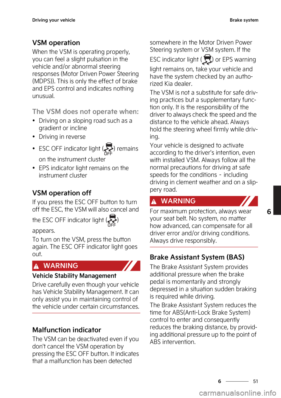 KIA NIRO 2022  Owners Manual ��
�
�
�%�S�J�W�J�O�H��Z�P�V�S��W�F�I�J�D�M�F�#�S�B�L�F��T�Z�T�U�F�N
�7�4�.��P�Q�F�S�B�U�J�P�O
�8�I�F�O��U�I�F��7�4�.��J�T��P�Q�F�S�B�U�J�O�H��Q�S�P�Q�F�S�M�Z�
�
�Z�P�V��D�B�O��G�F�F�M