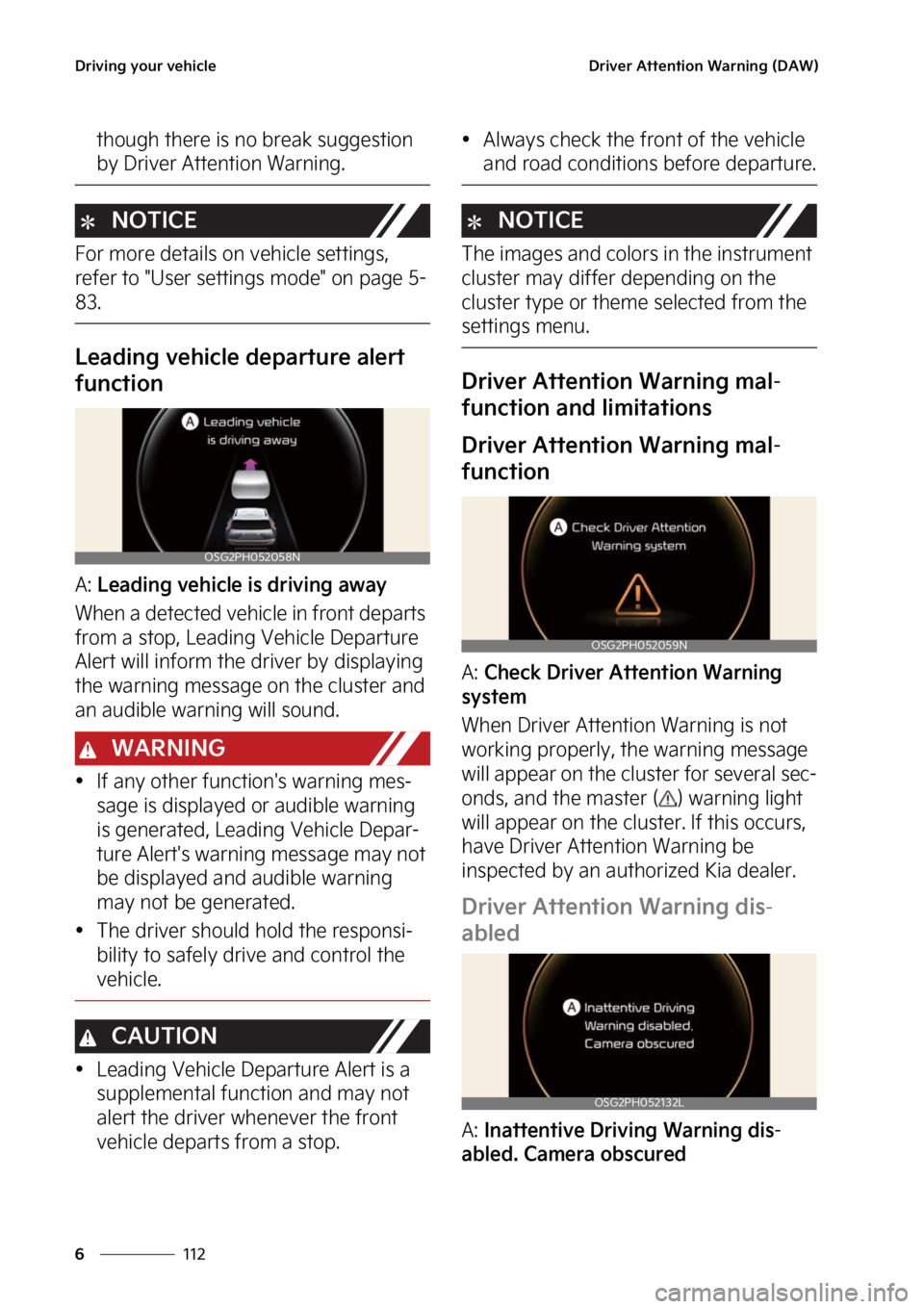 KIA NIRO 2022  Owners Manual �%�S�J�W�J�O�H��Z�P�V�S��W�F�I�J�D�M�F
���
�
�%�S�J�W�F�S��"�U�U�F�O�U�J�P�O��8�B�S�O�J�O�H��	�%�"�8�

�U�I�P�V�H�I��U�I�F�S�F��J�T��O�P��C�S�F�B�L��T�V�H�H�F�T�U�J�P�O�
�C�Z��%�S�J�W�