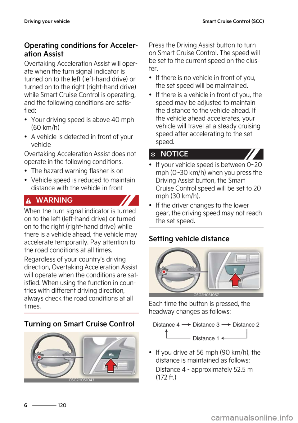 KIA NIRO 2022  Owners Manual �%�S�J�W�J�O�H��Z�P�V�S��W�F�I�J�D�M�F
���
�
�4�N�B�S�U��$�S�V�J�T�F��$�P�O�U�S�P�M��	�4�$�$�

�0�Q�F�S�B�U�J�O�H��D�P�O�E�J�U�J�P�O�T��G�P�S��"�D�D�F�M�F�S-
�B�U�J�P�O��"�T�T�J�T�U
�0�W�