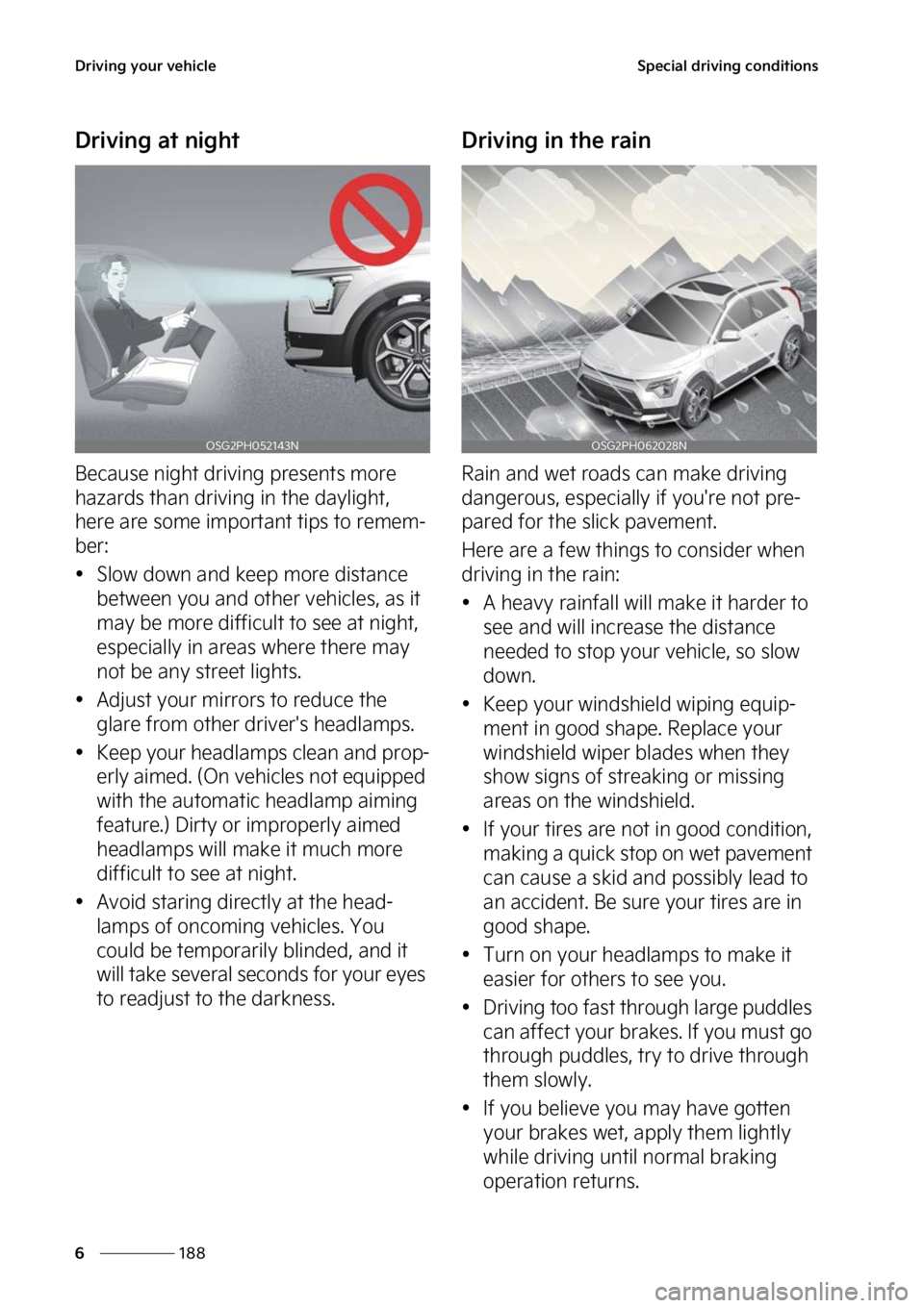 KIA NIRO 2022  Owners Manual �%�S�J�W�J�O�H��Z�P�V�S��W�F�I�J�D�M�F
���
�
�4�Q�F�D�J�B�M��E�S�J�W�J�O�H��D�P�O�E�J�U�J�P�O�T
�%�S�J�W�J�O�H��B�U��O�J�H�I�U
�#�F�D�B�V�T�F��O�J�H�I�U��E�S�J�W�J�O�H��Q�S�F�T�F�O�U�T��