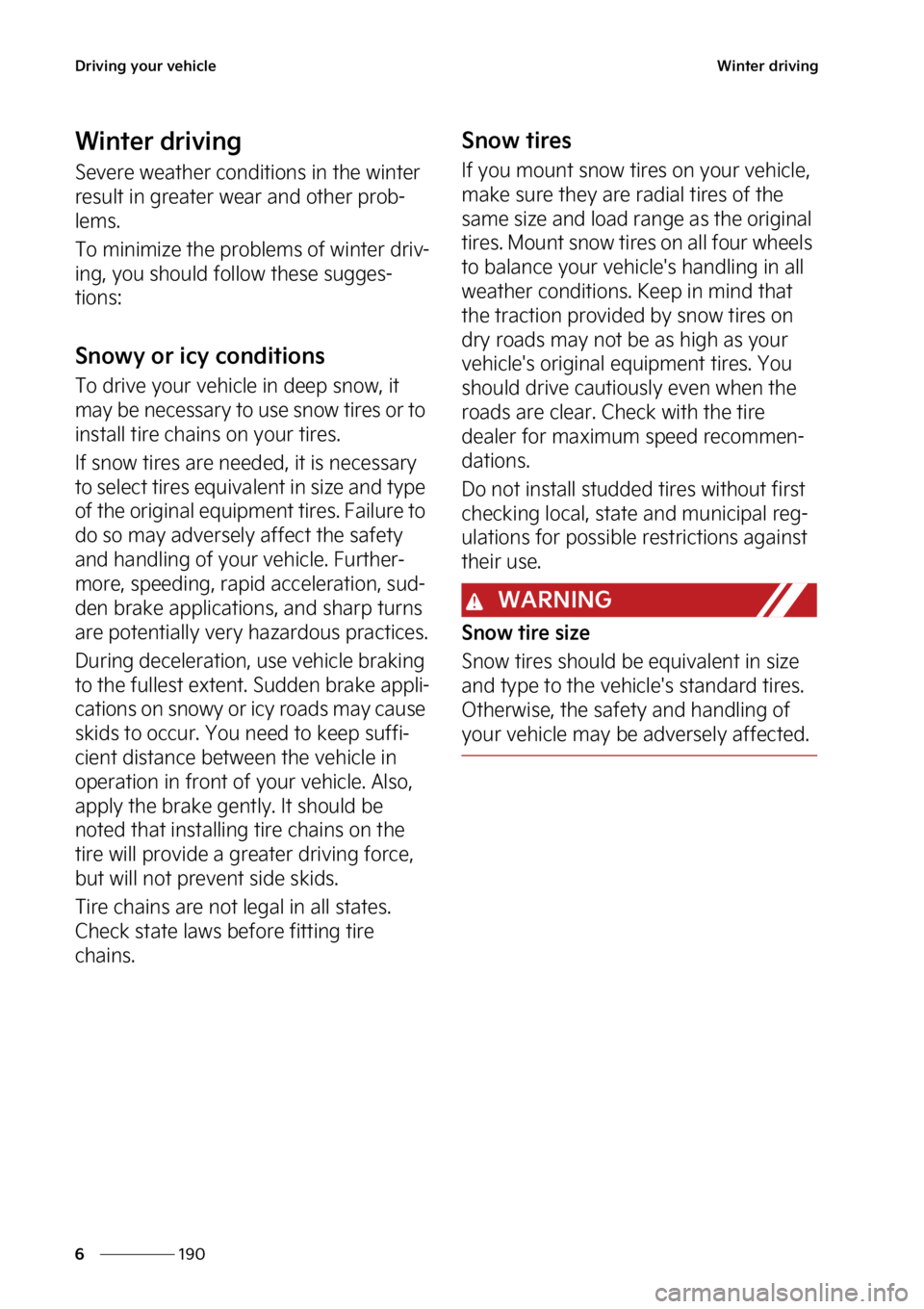 KIA NIRO 2022  Owners Manual �%�S�J�W�J�O�H��Z�P�V�S��W�F�I�J�D�M�F
���
�
�8�J�O�U�F�S��E�S�J�W�J�O�H
�8�J�O�U�F�S��E�S�J�W�J�O�H
�4�F�W�F�S�F��X�F�B�U�I�F�S��D�P�O�E�J�U�J�P�O�T��J�O��U�I�F��X�J�O�U�F�S�
�S�F�T�V�M