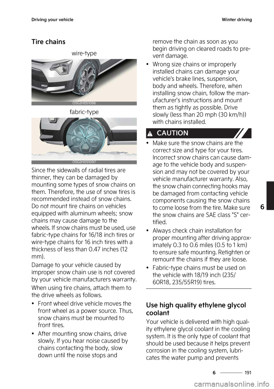 KIA NIRO 2022  Owners Manual ���
�
�
�%�S�J�W�J�O�H��Z�P�V�S��W�F�I�J�D�M�F�8�J�O�U�F�S��E�S�J�W�J�O�H
�5�J�S�F��D�I�B�J�O�T
�X�J�S�F��U�Z�Q�F
�G�B�C�S�J�D��U�Z�Q�F
�4�J�O�D�F��U�I�F��T�J�E�F�X�B�M�M�T� �P�G��S�B�E