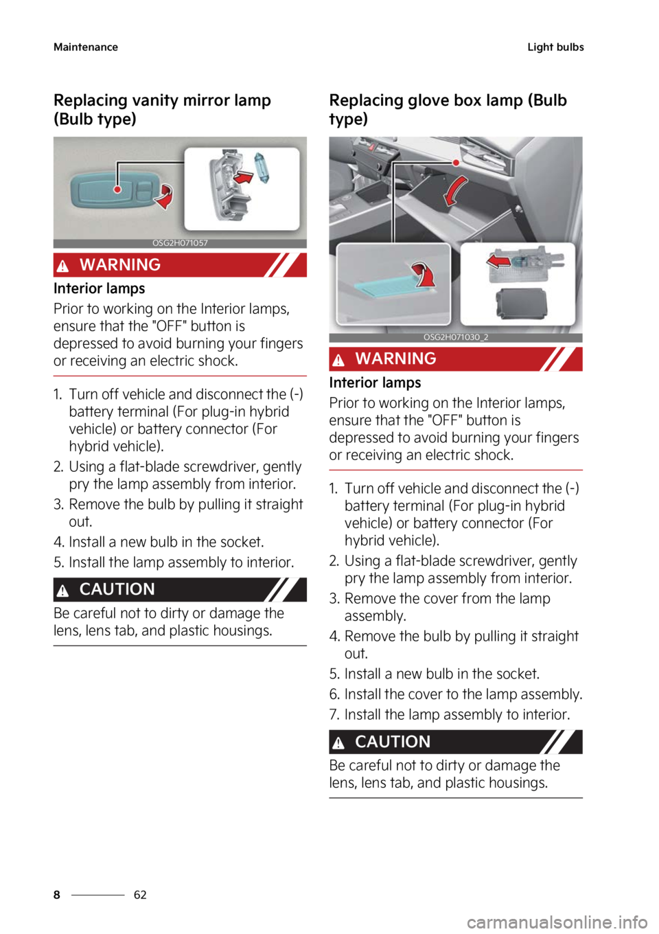 KIA NIRO 2022  Owners Manual �.�B�J�O�U�F�O�B�O�D�F
��
�
�-�J�H�I�U��C�V�M�C�T
�3�F�Q�M�B�D�J�O�H��W�B�O�J�U�Z��N�J�S�S�P�S��M�B�N�Q�
�	�#�V�M�C��U�Z�Q�F�

�8�"�3�/�*�/�(
�*�O�U�F�S�J�P�S��M�B�N�Q�T
�1�S�J�P�S��U�P��X