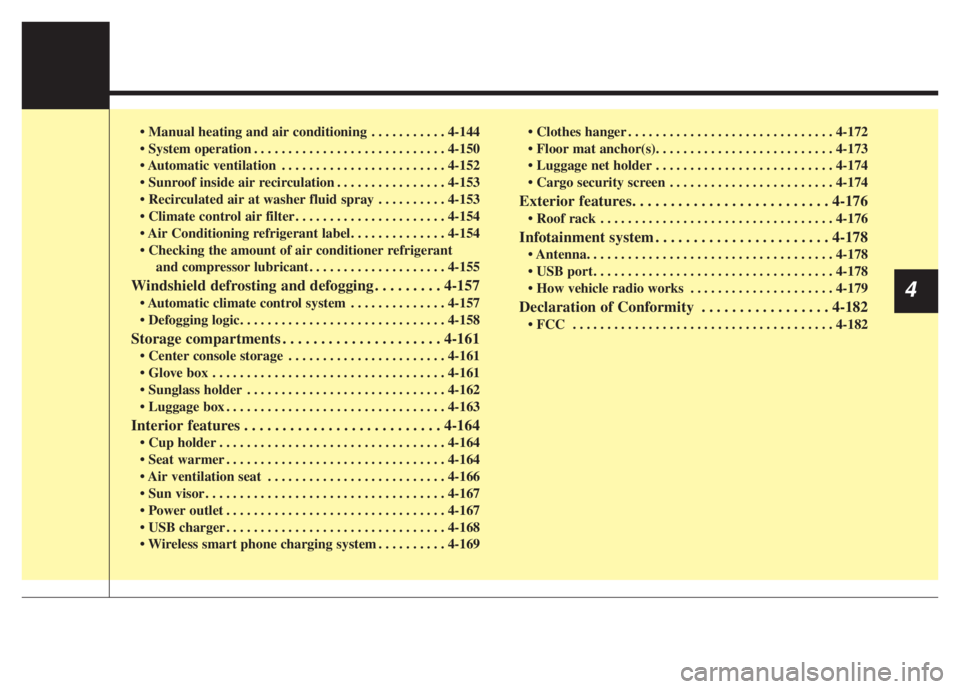 KIA NIRO 2021 Owners Manual . . . . . . . . . . . 4-144
. . . . . . . . . . . . . . . . . . . . . . . . . . . . 4-150
. . . . . . . . . . . . . . . . . . . . . . . . 4-152
. . . . . . . . . . . . . . . . 4-153
. . . . . . . KIA NIRO 2021 Owners Manual . . . . . . . . . . . 4-144
. . . . . . . . . . . . . . . . . . . . . . . . . . . . 4-150
. . . . . . . . . . . . . . . . . . . . . . . . 4-152
. . . . . . . . . . . . . . . . 4-153
. . . . . . .