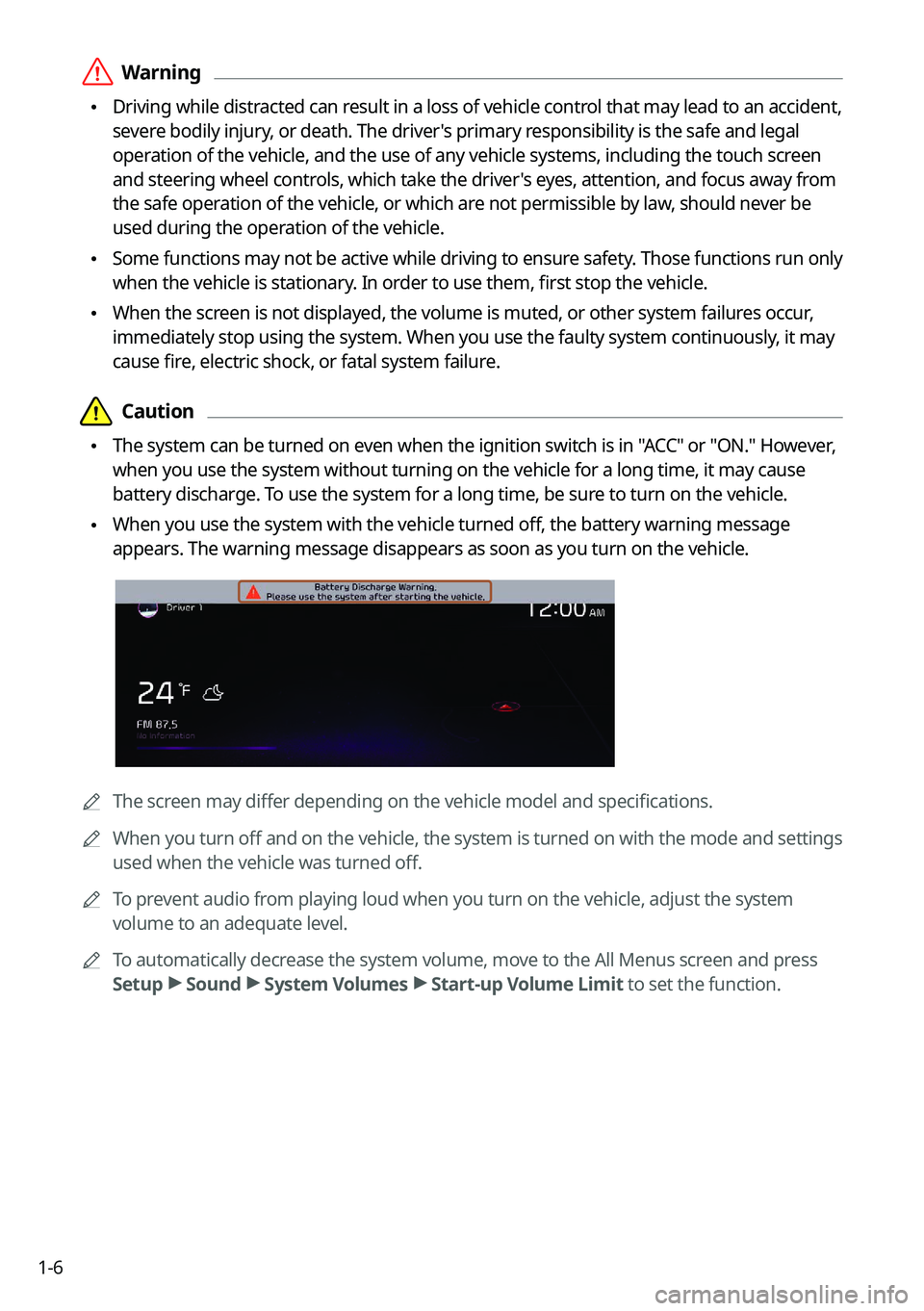 KIA NIRO 2021 Navigation System Quick Reference Guide 1-6
\335Warning
\225Driving while distracted can result in a loss of vehicle control that may lead to an accident,
severe bodily injury, or death. The driver's primary responsibility is the saf KIA NIRO 2021 Navigation System Quick Reference Guide 1-6
\335Warning
\225Driving while distracted can result in a loss of vehicle control that may lead to an accident,
severe bodily injury, or death. The driver's primary responsibility is the saf