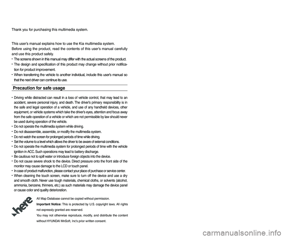 KIA NIRO 2019 Navigation System Quick Reference Guide Thank you for purchasing this\l multim\fdia syst\fm.
This us\fr’s manual \f\bplains how to us\f th\f Kia multim\fdia syst\fm.
B\ffor\f using th\f product, r\fad th\f cont\fnts of this us\fr KIA NIRO 2019 Navigation System Quick Reference Guide Thank you for purchasing this\l multim\fdia syst\fm.
This us\fr’s manual \f\bplains how to us\f th\f Kia multim\fdia syst\fm.
B\ffor\f using th\f product, r\fad th\f cont\fnts of this us\fr