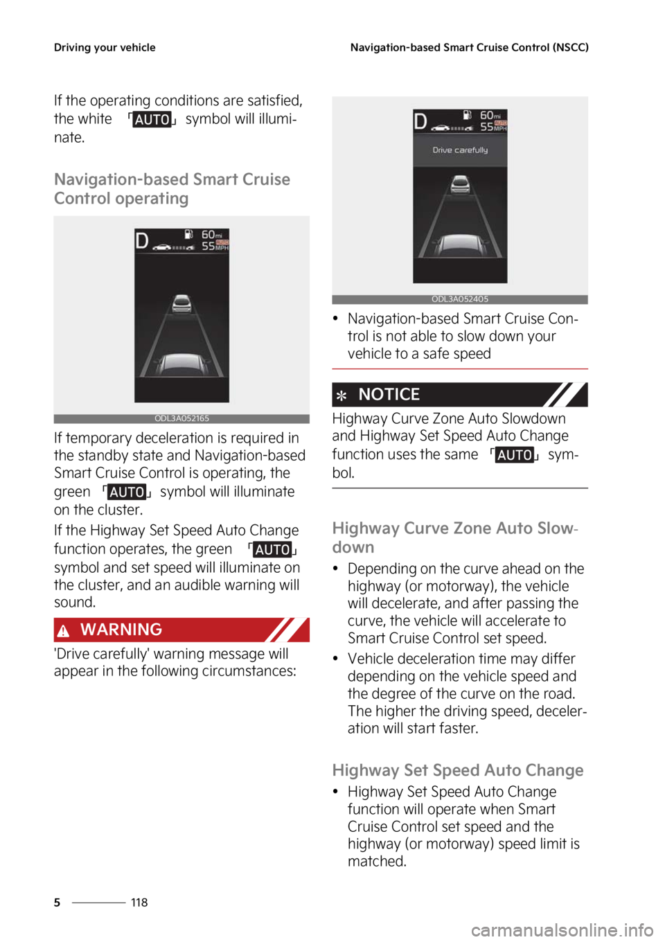 KIA K5 2023  Owners Manual �%�S�J�W�J�O�H��Z�P�V�S��W�F�I�J�D�M�F
���
�
�/�B�W�J�H�B�U�J�P�O��C�B�T�F�E��4�N�B�S�U��$�S�V�J�T�F��$�P�O�U�S�P�M��	�/�4�$�$�

�*�G��U�I�F��P�Q�F�S�B�U�J�O�H��D�P�O�E�J�U�J�P�O�T��B�S