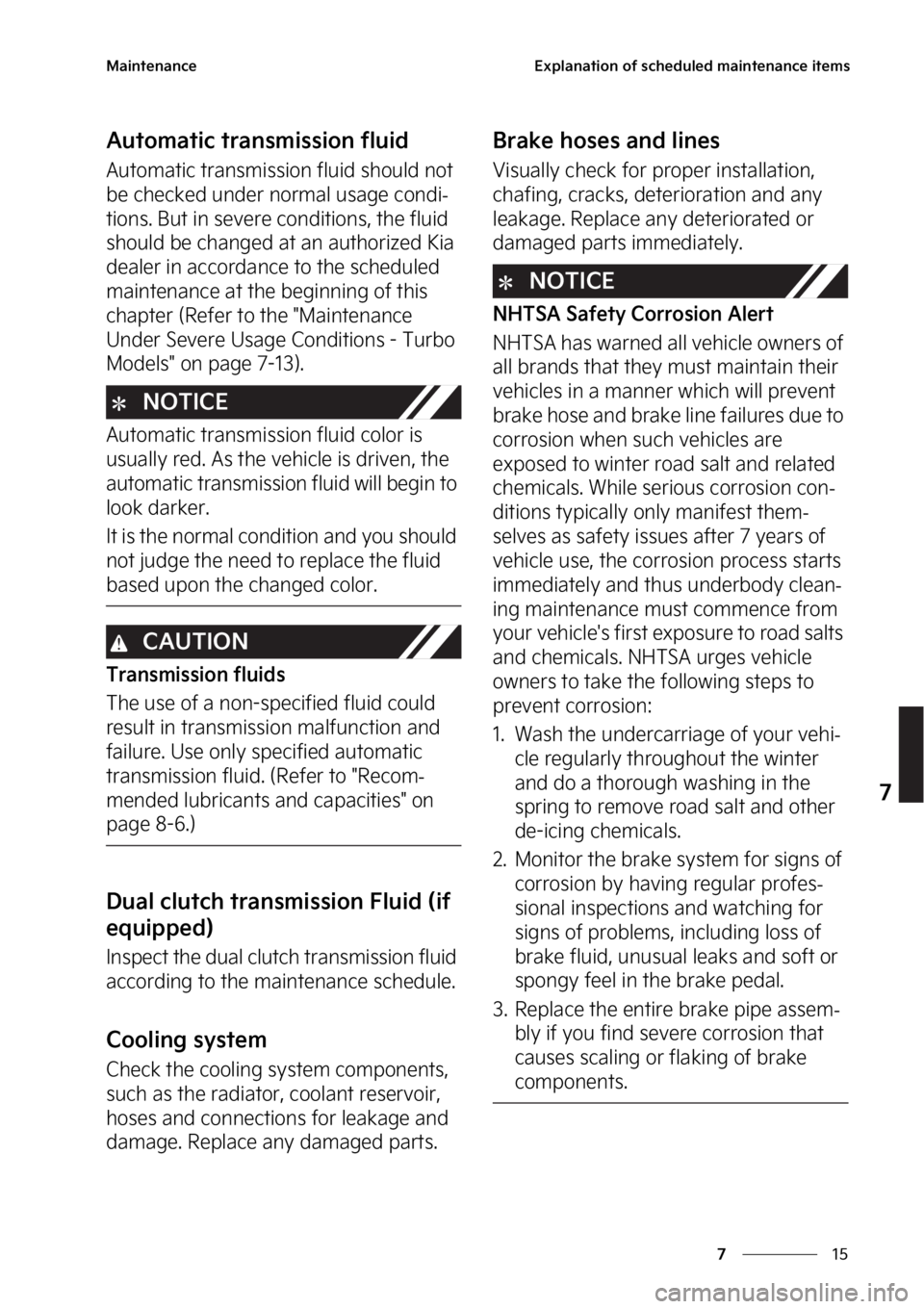 KIA K5 2023  Owners Manual ��
�
�
�.�B�J�O�U�F�O�B�O�D�F�&�Y�Q�M�B�O�B�U�J�P�O��P�G��T�D�I�F�E�V�M�F�E��N�B�J�O�U�F�O�B�O�D�F��J�U�F�N�T
�"�V�U�P�N�B�U�J�D��U�S�B�O�T�N�J�T�T�J�P�O��G�M�V�J�E
�"�V�U�P�N�B�U�J�D��U�S�