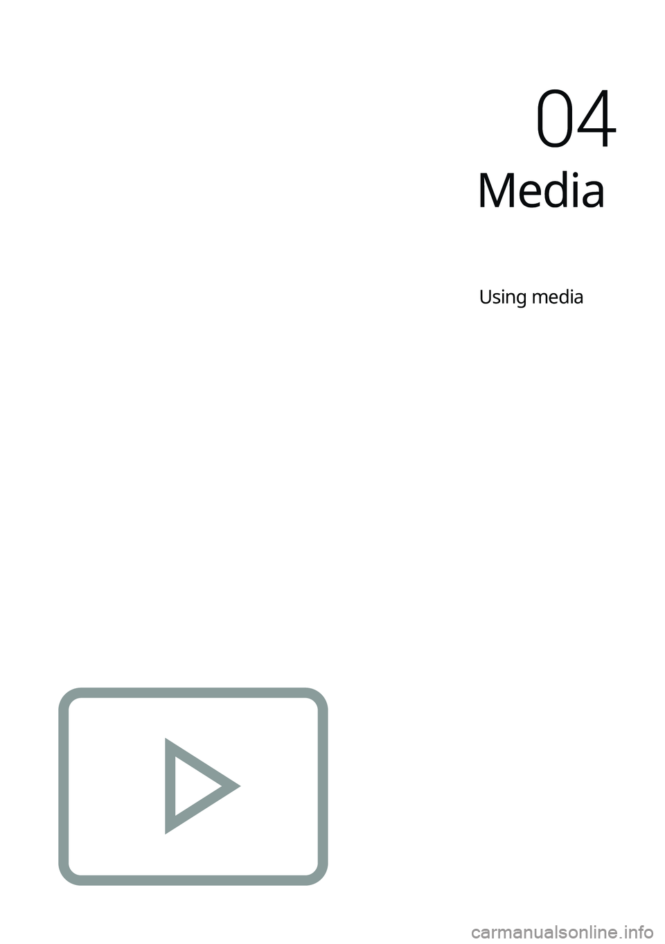 KIA K5 2023  Navigation System Quick Reference Guide Media
Using media
04   