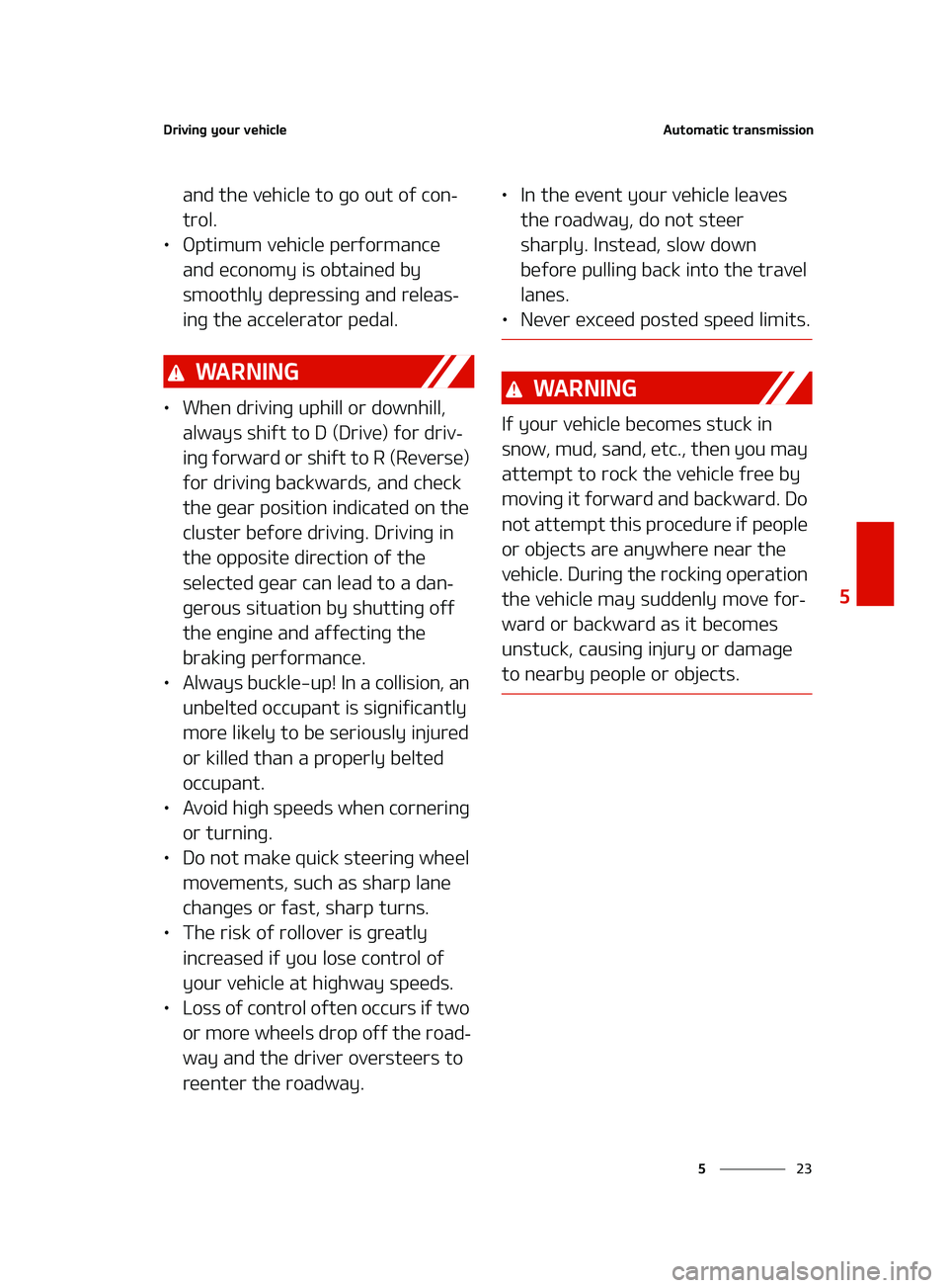 KIA K5 2022  Owners Manual ��
�
�
�%�S�J�W�J�O�H��Z�P�V�S��W�F�I�J�D�M�F�"�V�U�P�N�B�U�J�D��U�S�B�O�T�N�J�T�T�J�P�O
�B�O�E��U�I�F��W�F�I�J�D�M�F��U�P��H�P��P�V�U��P�G��D�P�O-
�U�S�P�M�
LÜ �0�Q�U�J�N�V�N��W�F�I�