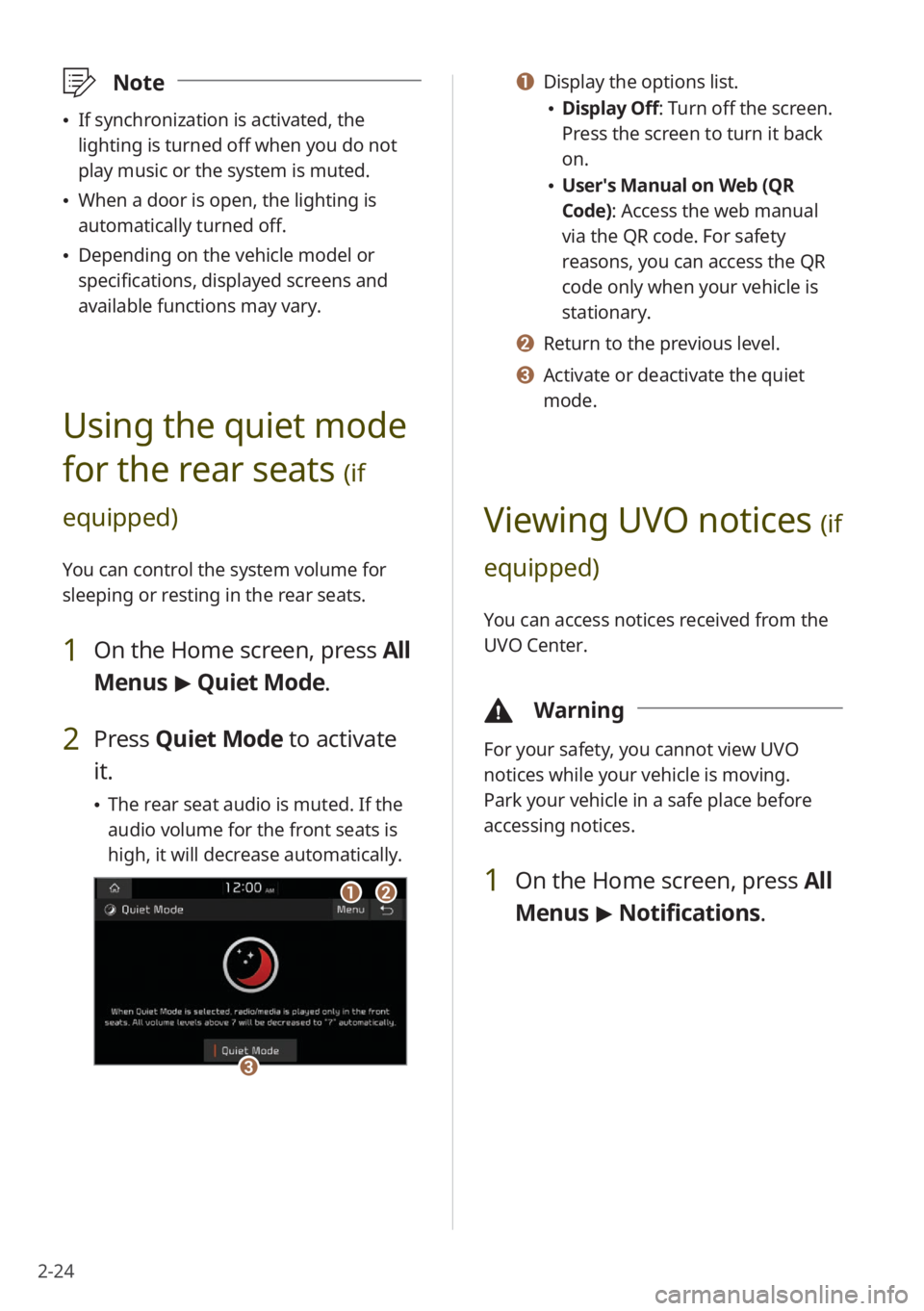 KIA K5 2022 Quick Start Guide Base Audio 2-24
a a Display the options list.
\225Display Off: Turn off the screen.
Press the screen to turn it back
on.
\225User′s Manual on Web (QR
Code): Access the web manual
via the QR code. For saf KIA K5 2022 Quick Start Guide Base Audio 2-24
a a Display the options list.
\225Display Off: Turn off the screen.
Press the screen to turn it back
on.
\225User′s Manual on Web (QR
Code): Access the web manual
via the QR code. For saf