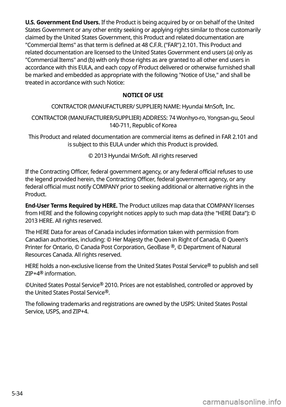 KIA K5 2022 Navigation System Quick Reference Guide 5-34U.S. Government End Users. If the Product is being acquired by or on behalf of the United
States Government or any other entity seeking or applying rights similar to those customarily
claimed by KIA K5 2022 Navigation System Quick Reference Guide 5-34U.S. Government End Users. If the Product is being acquired by or on behalf of the United
States Government or any other entity seeking or applying rights similar to those customarily
claimed by