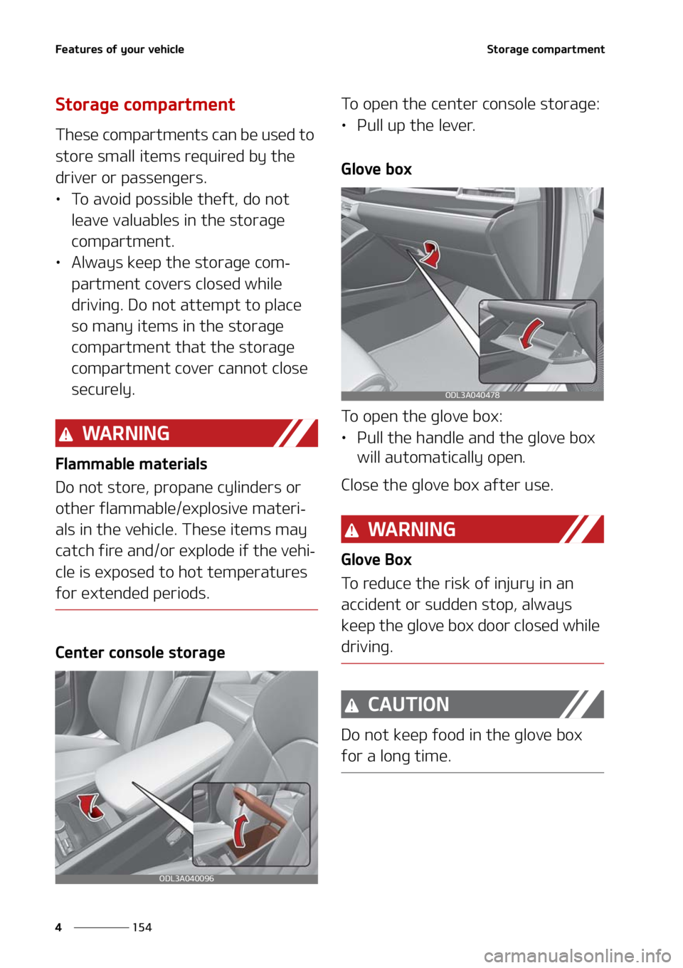 KIA K5 2021  Owners Manual ��F�B�U�V�S�F�T��P�G��Z�P�V�S��W�F�I�J�D�M�F
���
�
�4�U�P�S�B�H�F��D�P�N�Q�B�S�U�N�F�O�U
�4�U�P�S�B�H�F��D�P�N�Q�B�S�U�N�F�O�U
�5�I�F�T�F��D�P�N�Q�B�S�U�N�F�O�U�T��D�B�O��C�F��V�T�F�E��