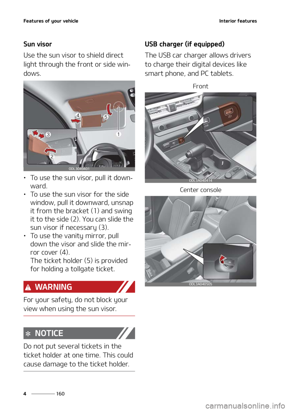 KIA K5 2021  Owners Manual ��F�B�U�V�S�F�T��P�G��Z�P�V�S��W�F�I�J�D�M�F
���
�
�*�O�U�F�S�J�P�S��G�F�B�U�V�S�F�T
�4�V�O��W�J�T�P�S
�6�T�F��U�I�F��T�V�O��W�J�T�P�S��U�P��T�I�J�F�M�E��E�J�S�F�D�U�
�M�J�H�I�U��U�I