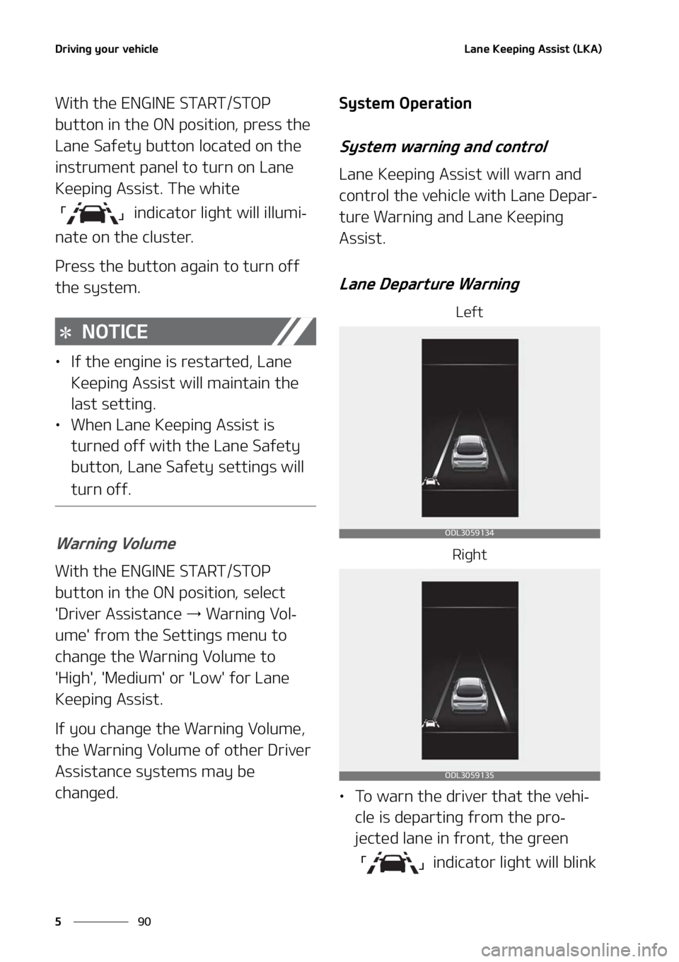 KIA K5 2021  Owners Manual �%�S�J�W�J�O�H��Z�P�V�S��W�F�I�J�D�M�F
��
�
�-�B�O�F��,�F�F�Q�J�O�H��"�T�T�J�T�U��	�-�,�"�

�8�J�U�I��U�I�F��&�/�(�*�/�&��4�5�"�3�5��4�5�0�1�
�C�V�U�U�P�O��J�O��U�I�F��0�/��Q�P�T�J�U�
